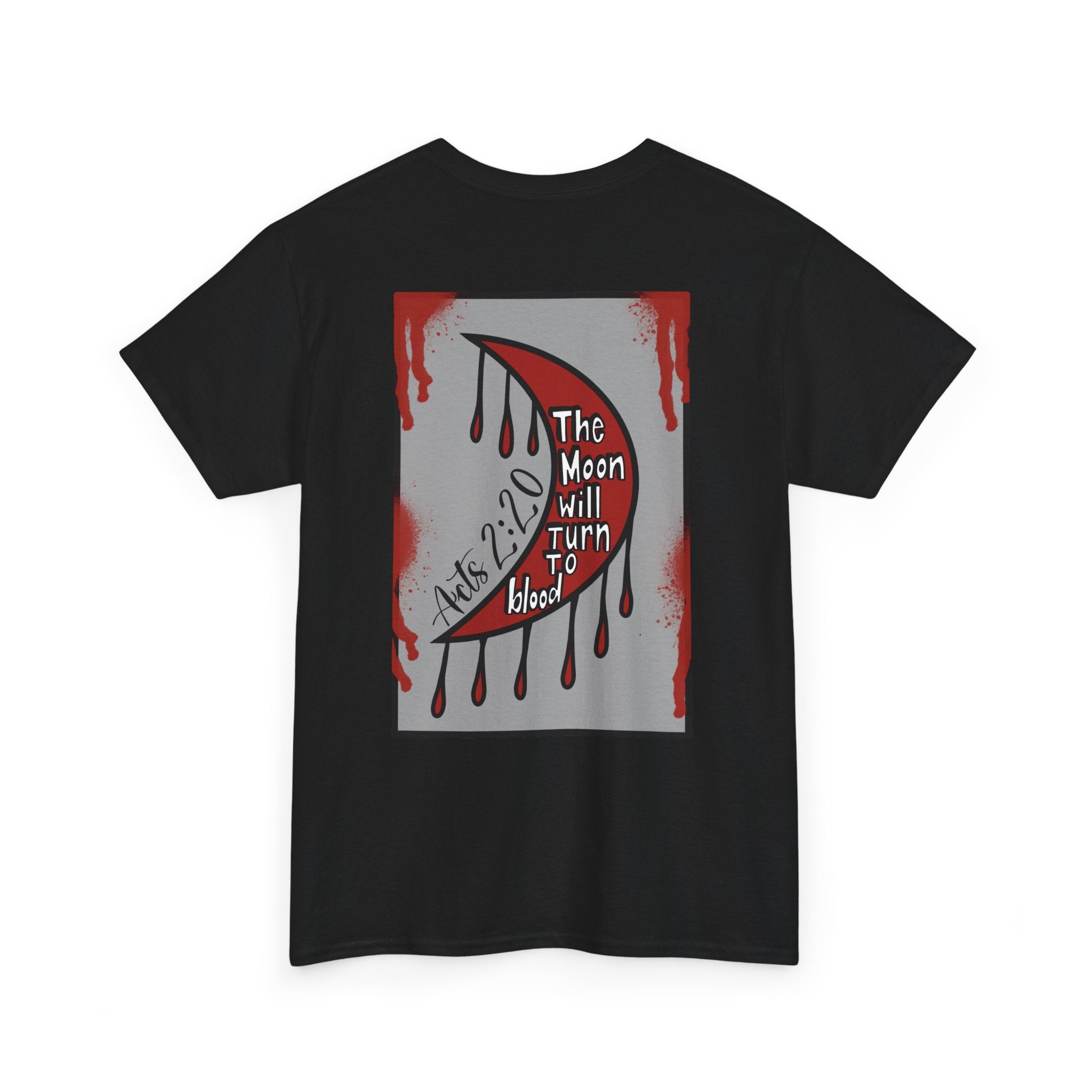 Blood Moon Crescent Tee — “The Moon Will Turn to Blood” Graphic Shirt (Acts 2:20)