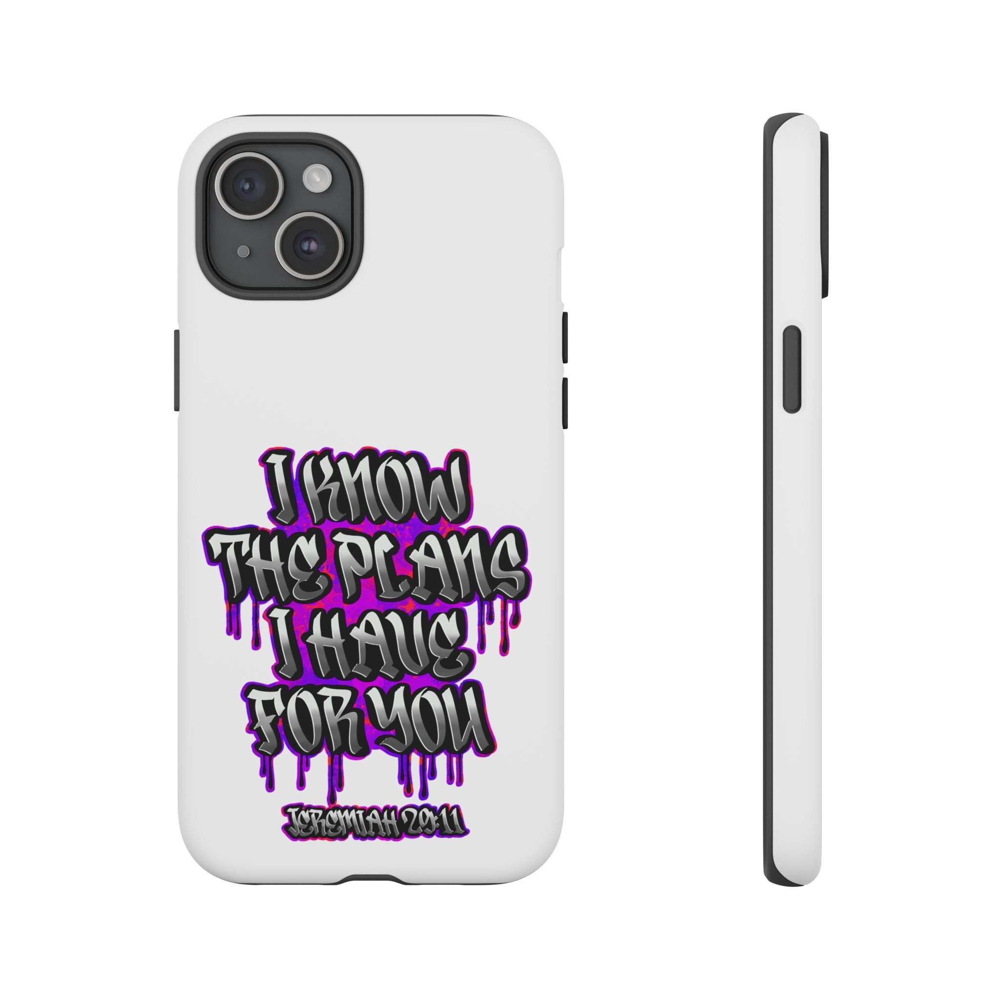Jeremiah 29:11 Phone Case — "I Know The Plans I Have For You" Christian Bible Verse Protective Case
