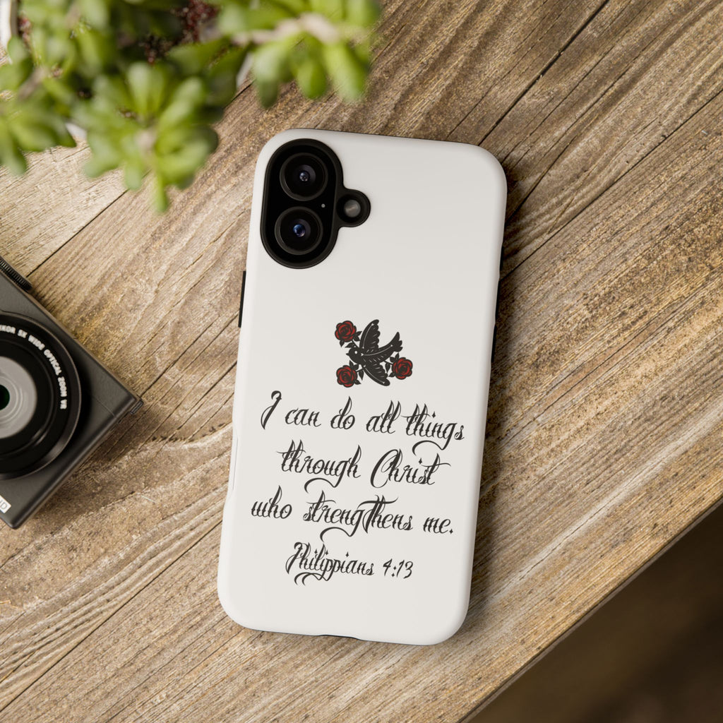 Christian Phone Case — "I can do all things through Christ" (Philippians 4:13)