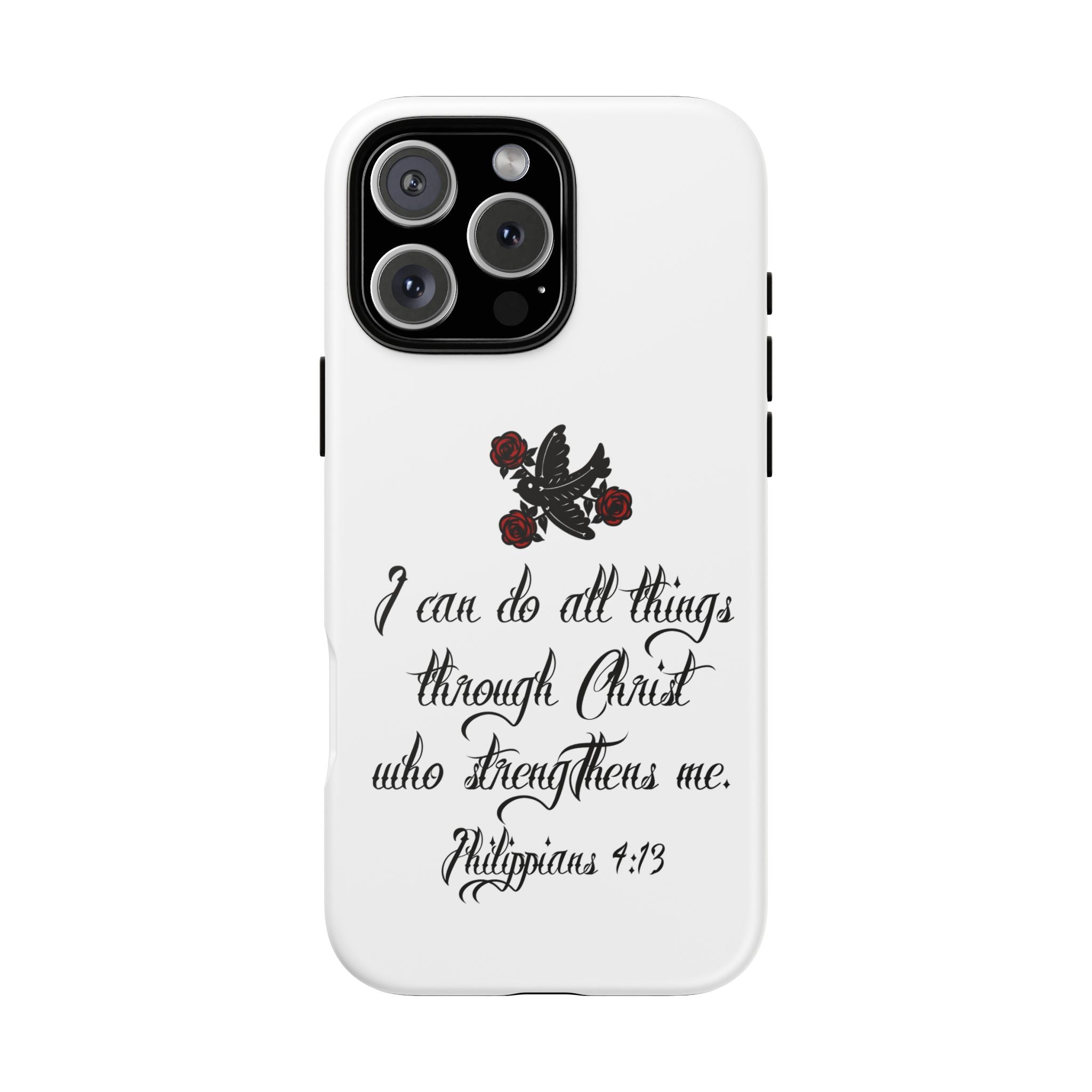 Christian Phone Case — "I can do all things through Christ" (Philippians 4:13)