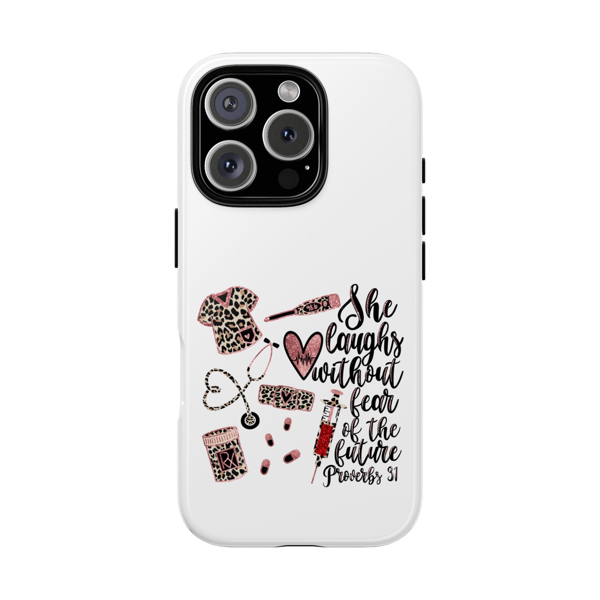 'She Laughs Without Fear' Proverbs 31 Scripture Nurse Tough Phone Case