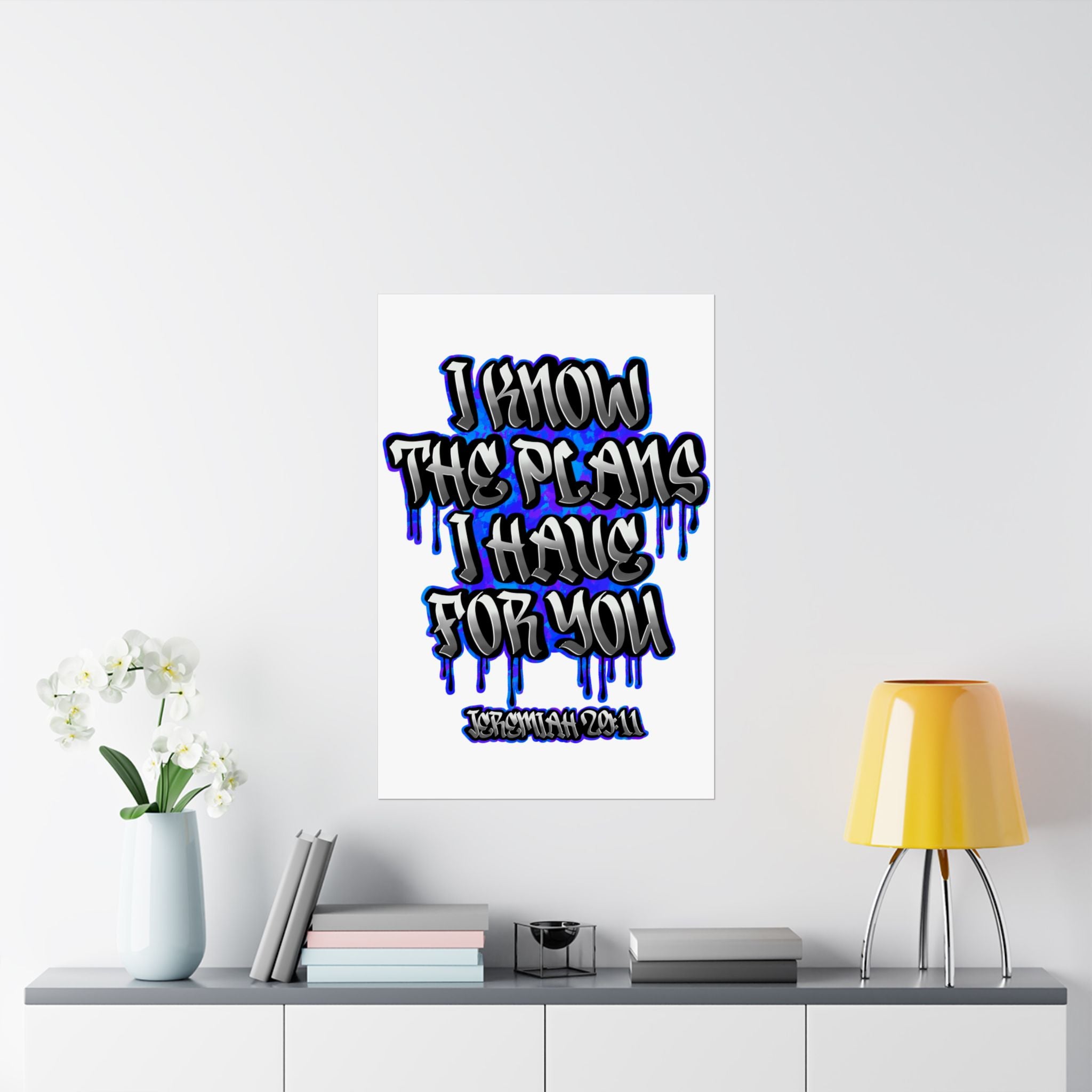 Jeremiah 29:11 Graffiti Poster — "I Know The Plans I Have For You" Matte Vertical Inspirational Wall Art
