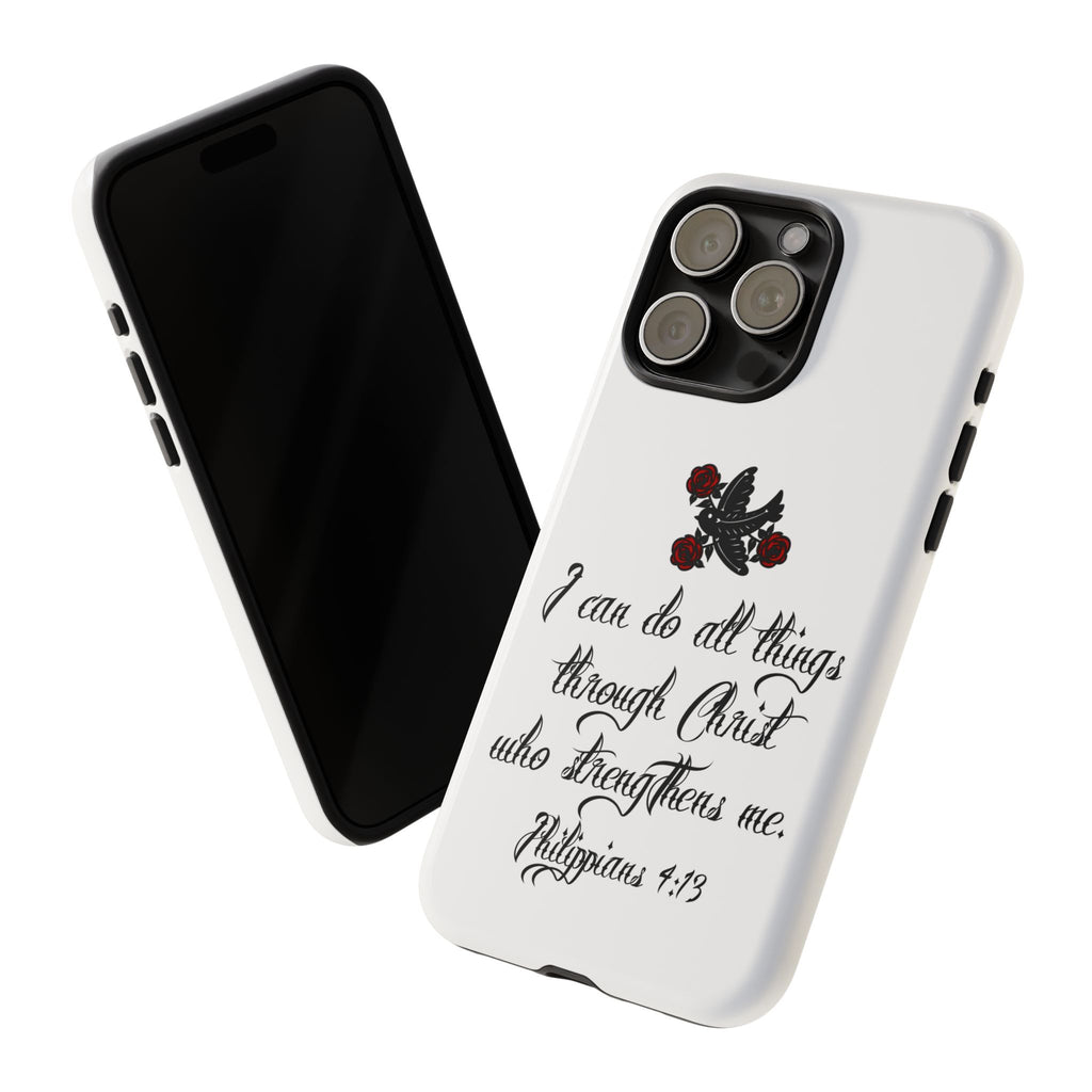 Christian Phone Case — "I can do all things through Christ" (Philippians 4:13)