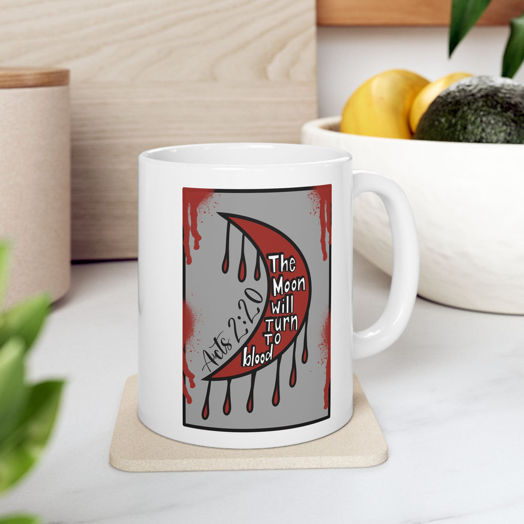 The Moon will Turn to Blood Bible Verse Ceramic Mug (11oz & 15oz)