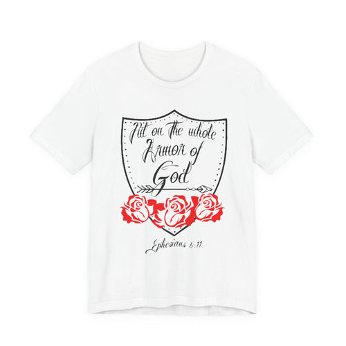 Armor of God T-Shirt – "Put on the whole Armor of God" Christian Tee