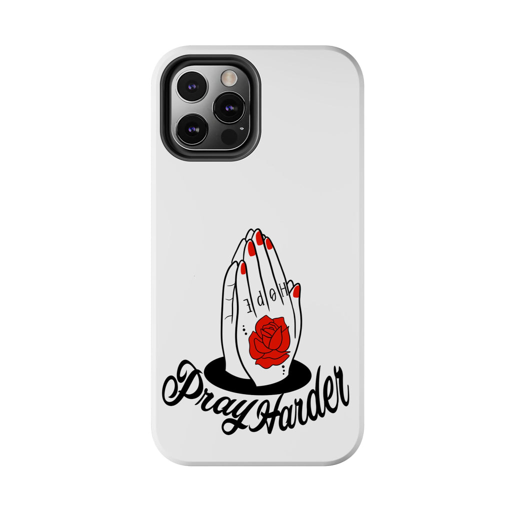 Pray Harder Phone Case — Tough Protective Phone Cover with Praying Hands & Rose Design