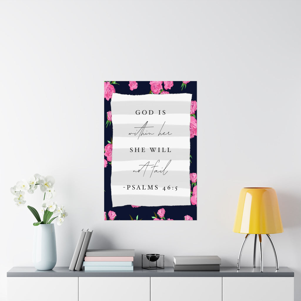 Inspirational Floral Poster — "God is within her, she will not fail" (Psalms 46:5)