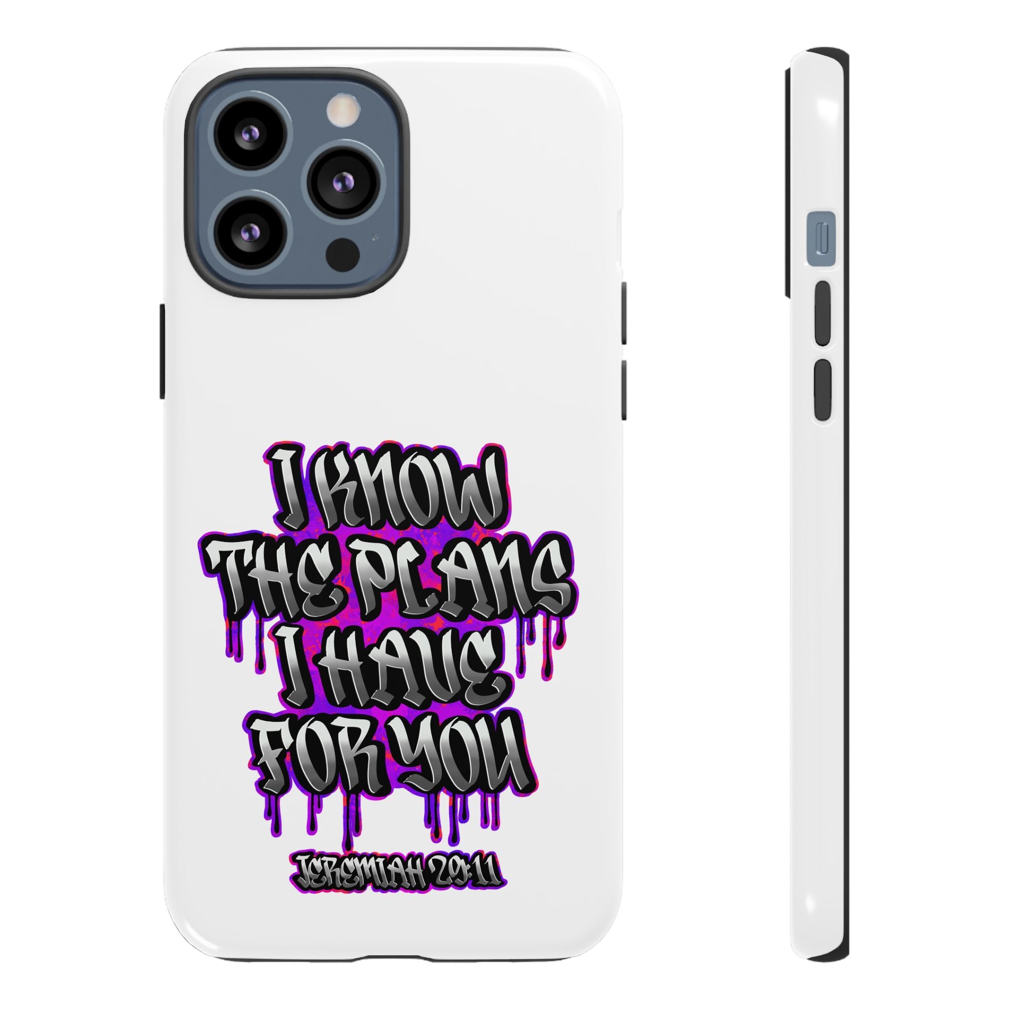 Jeremiah 29:11 Phone Case — "I Know The Plans I Have For You" Christian Bible Verse Protective Case