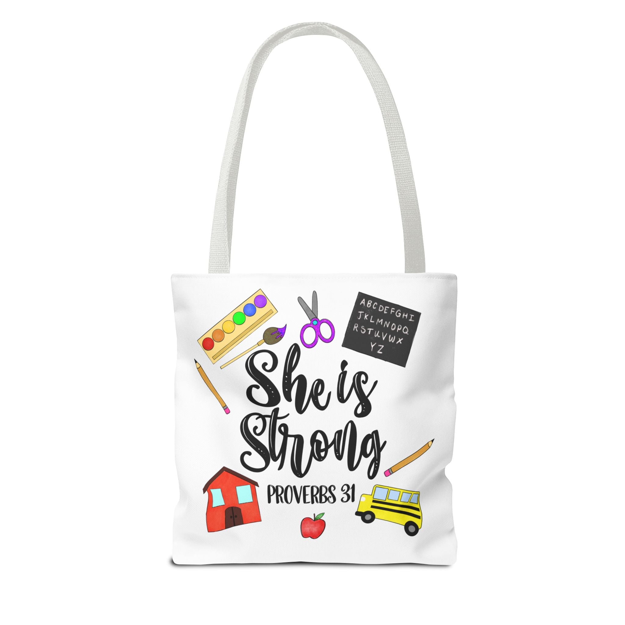 She Is Strong Proverbs 31 Teachers Tote