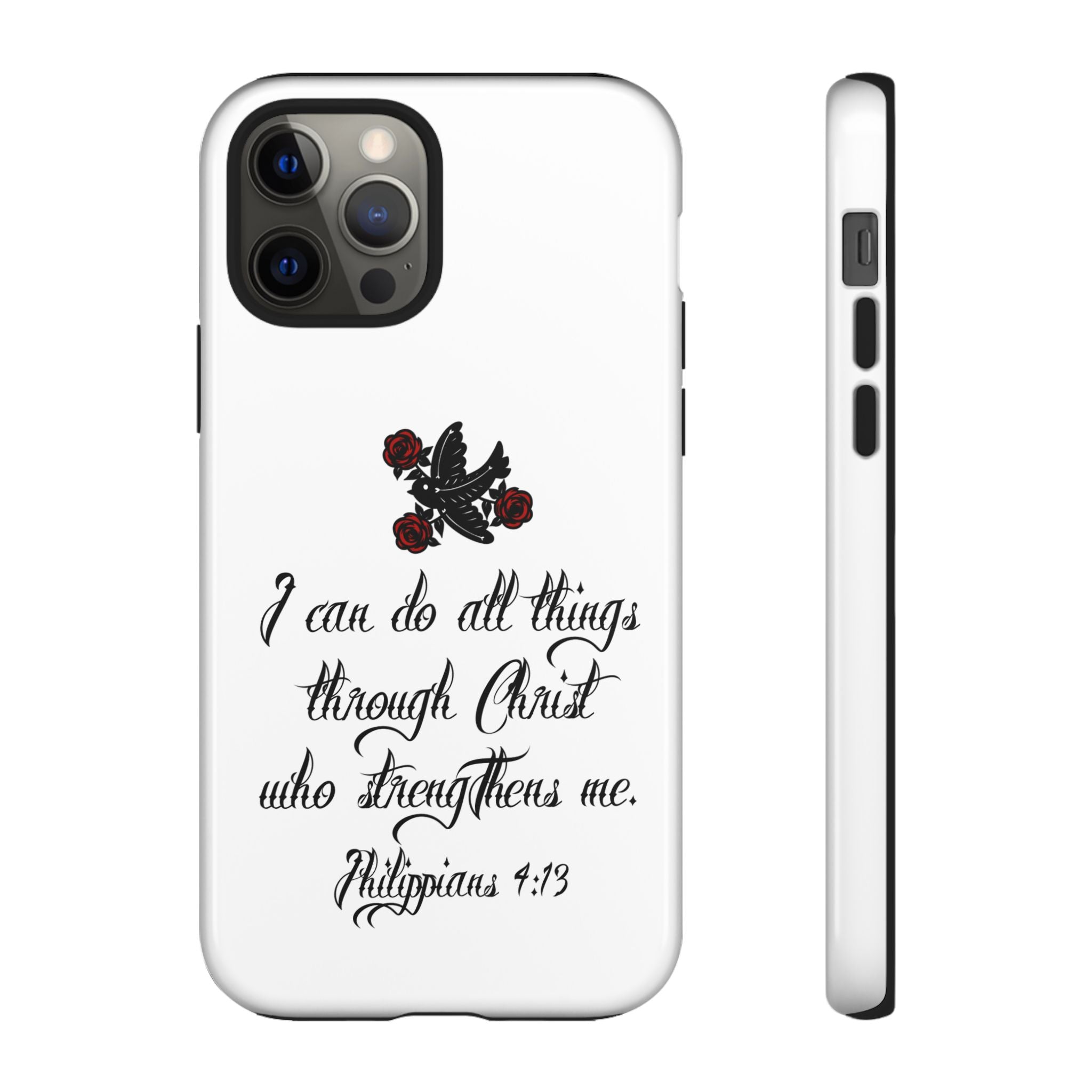Christian Phone Case — "I can do all things through Christ" (Philippians 4:13)