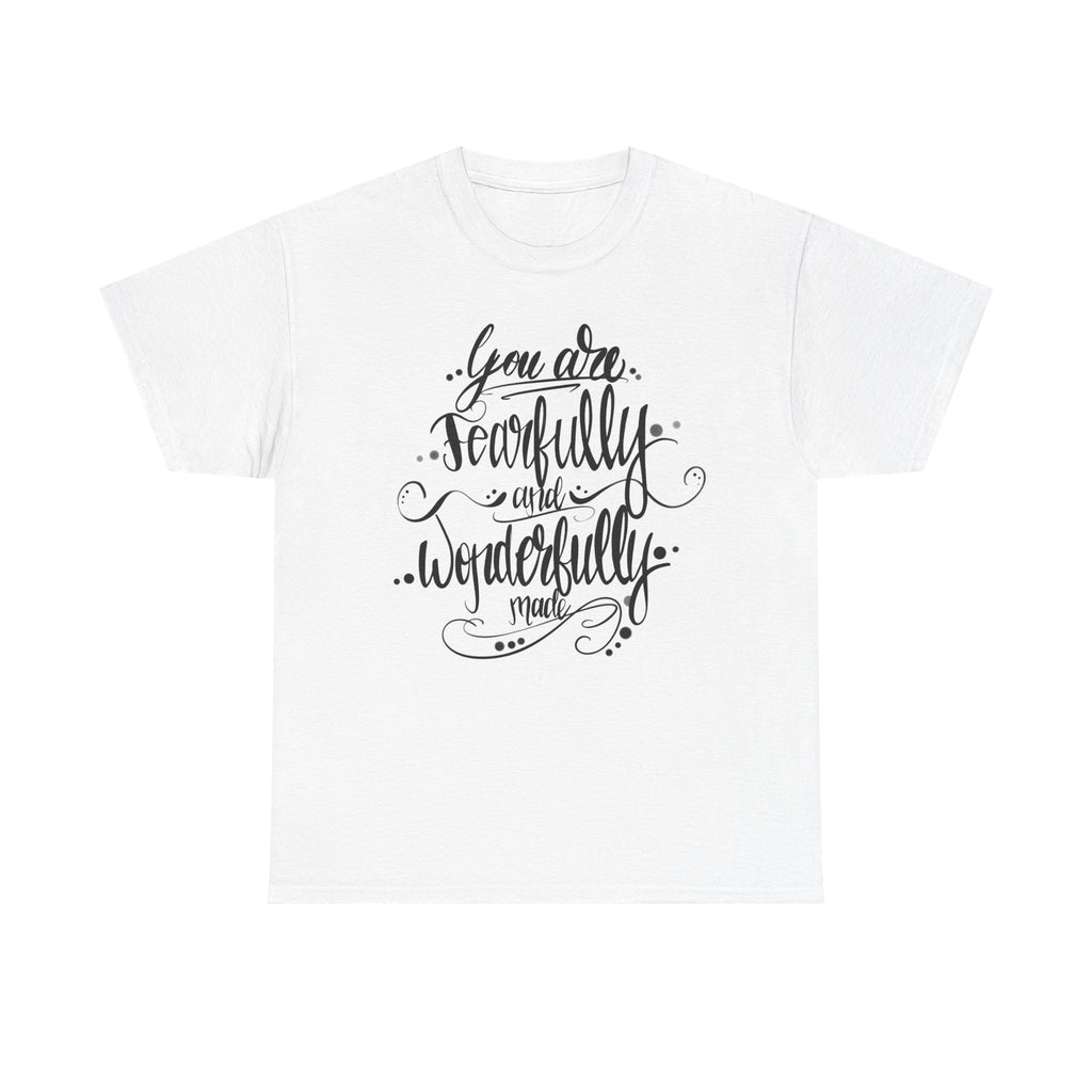 T-Shirt — “You Are Fearfully and Wonderfully Made” Inspirational Script Tee
