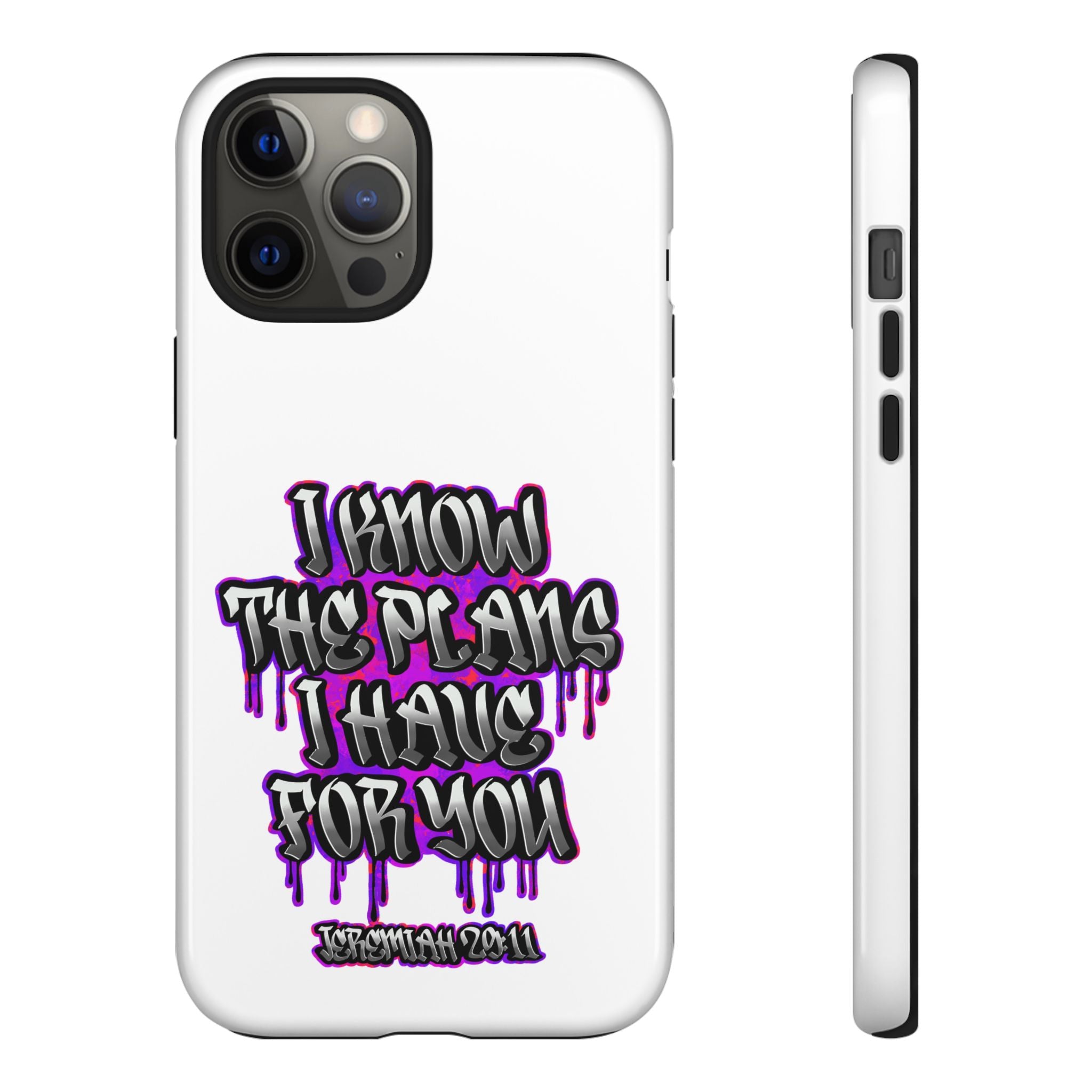 Jeremiah 29:11 Phone Case — "I Know The Plans I Have For You" Christian Bible Verse Protective Case