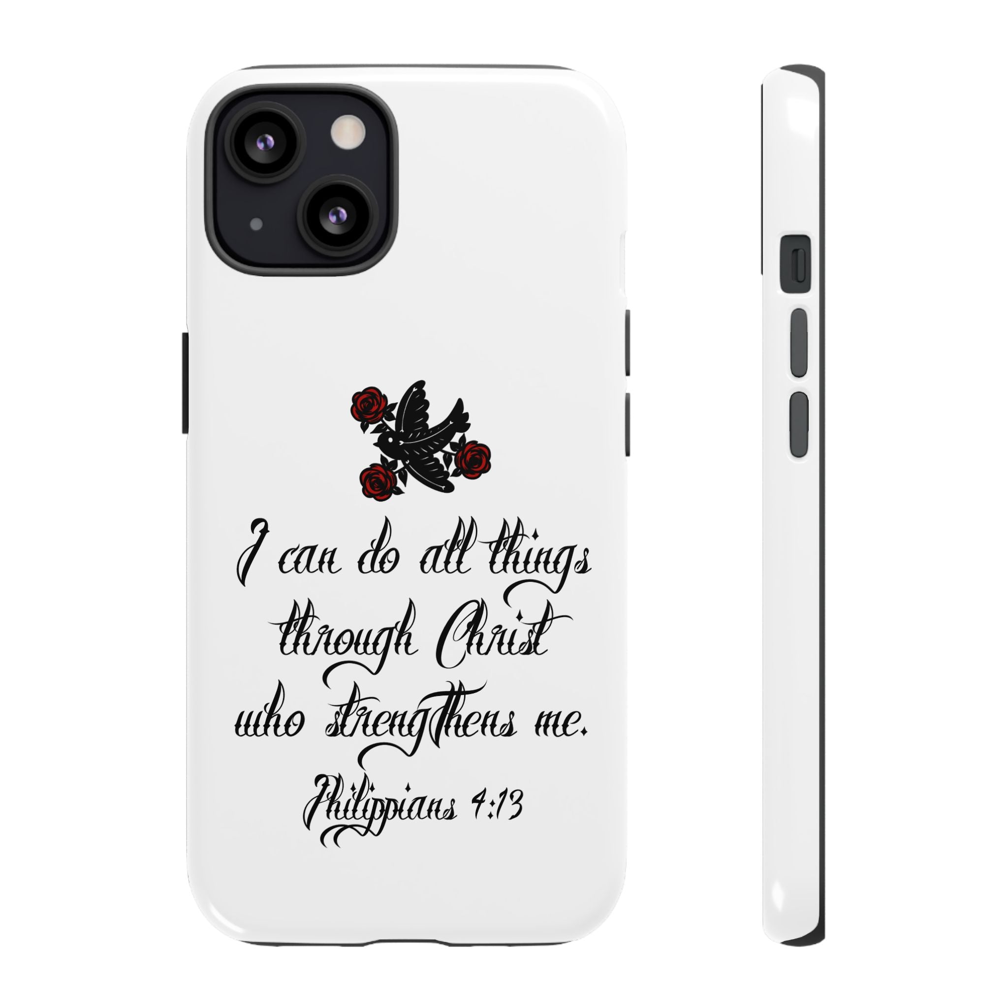 Christian Phone Case — "I can do all things through Christ" (Philippians 4:13)