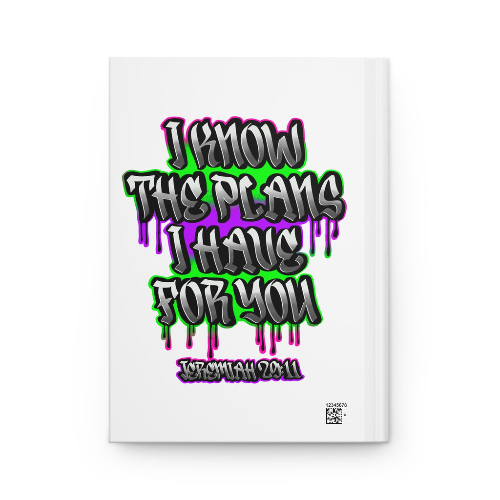 Jeremiah 29:11 Hardcover Journal — "I Know The Plans I Have For You" Inspirational Bible Verse Notebook