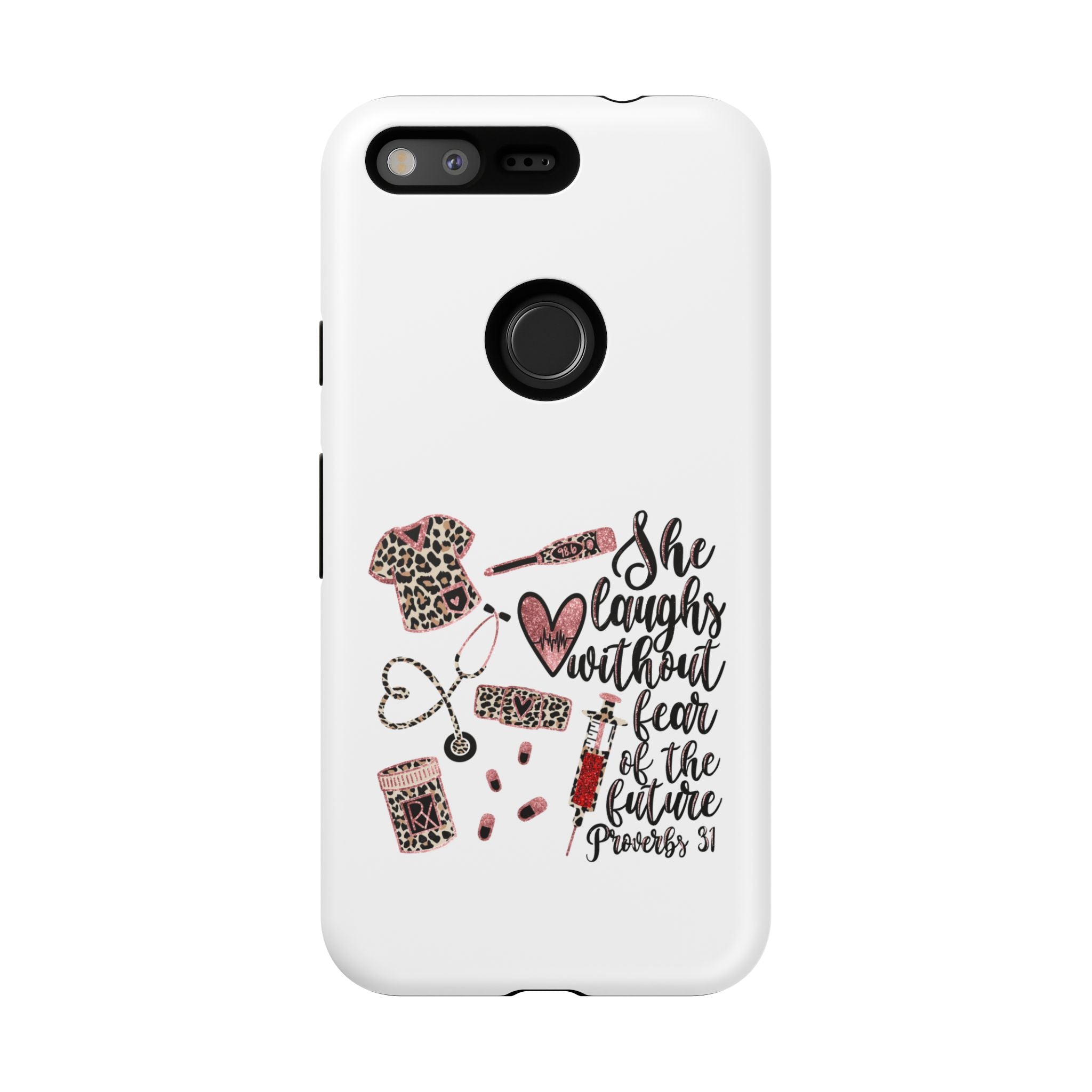 'She Laughs Without Fear' Proverbs 31 Scripture Nurse Tough Phone Case