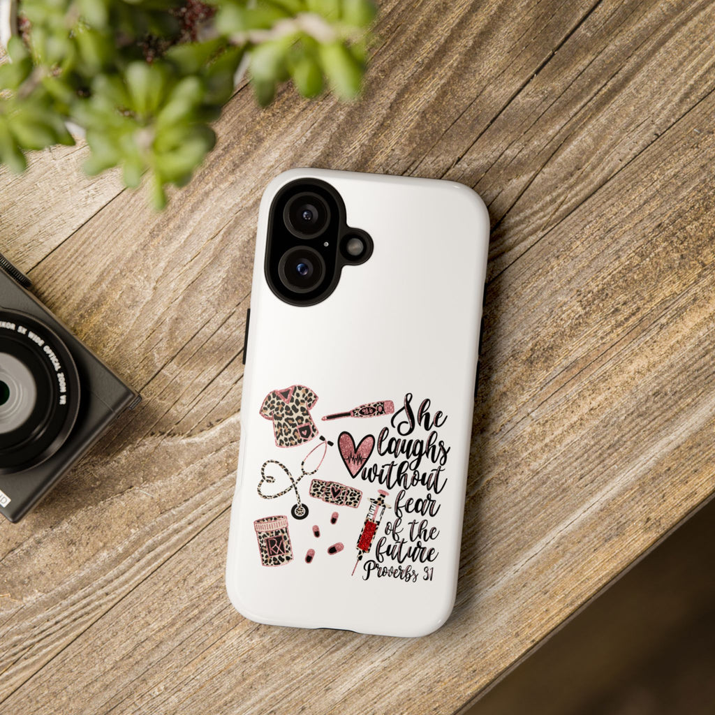 'She Laughs Without Fear' Proverbs 31 Scripture Nurse Tough Phone Case