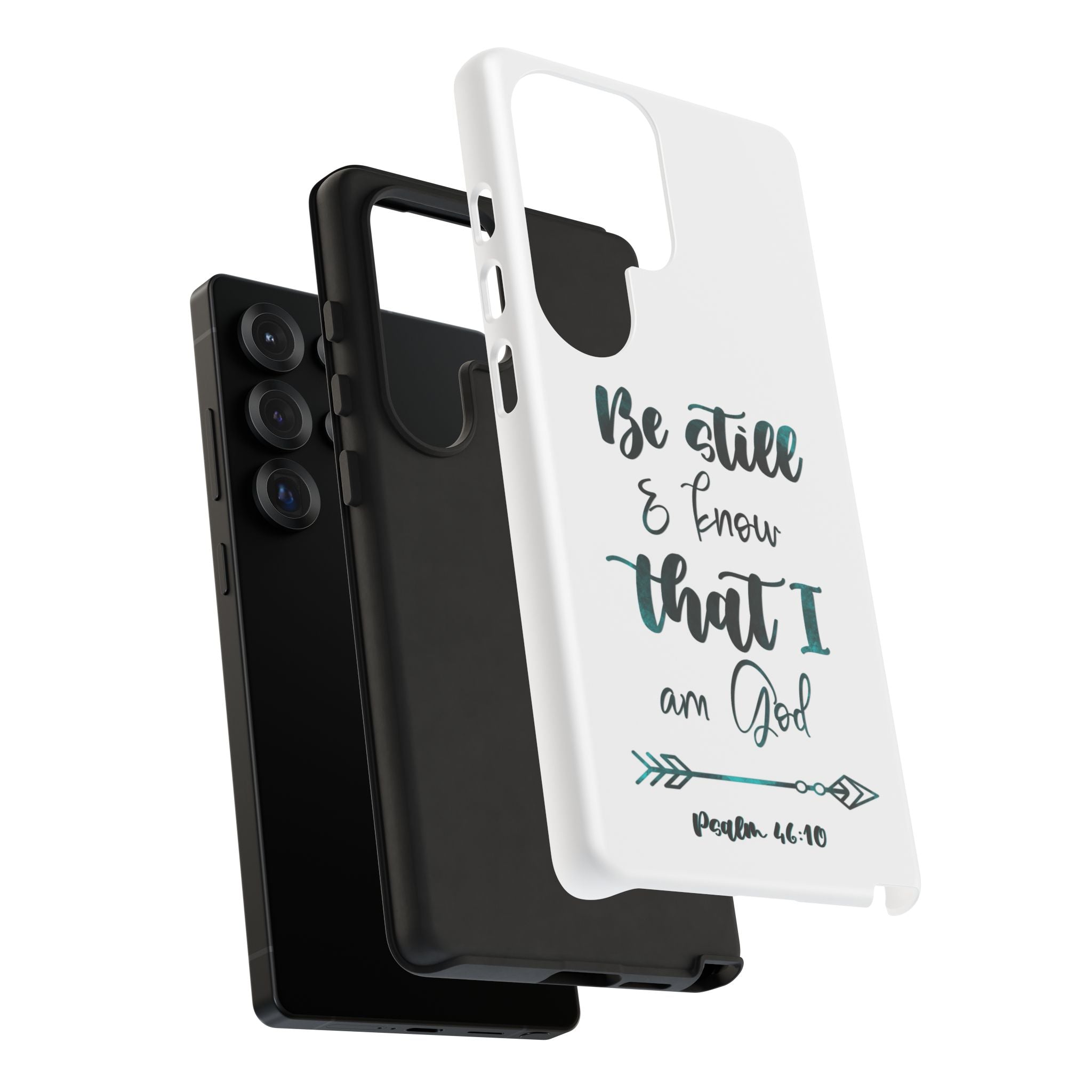 Christian Phone Case - "Be Still & Know That I Am God" Psalm 46:10 Protective Tough Case