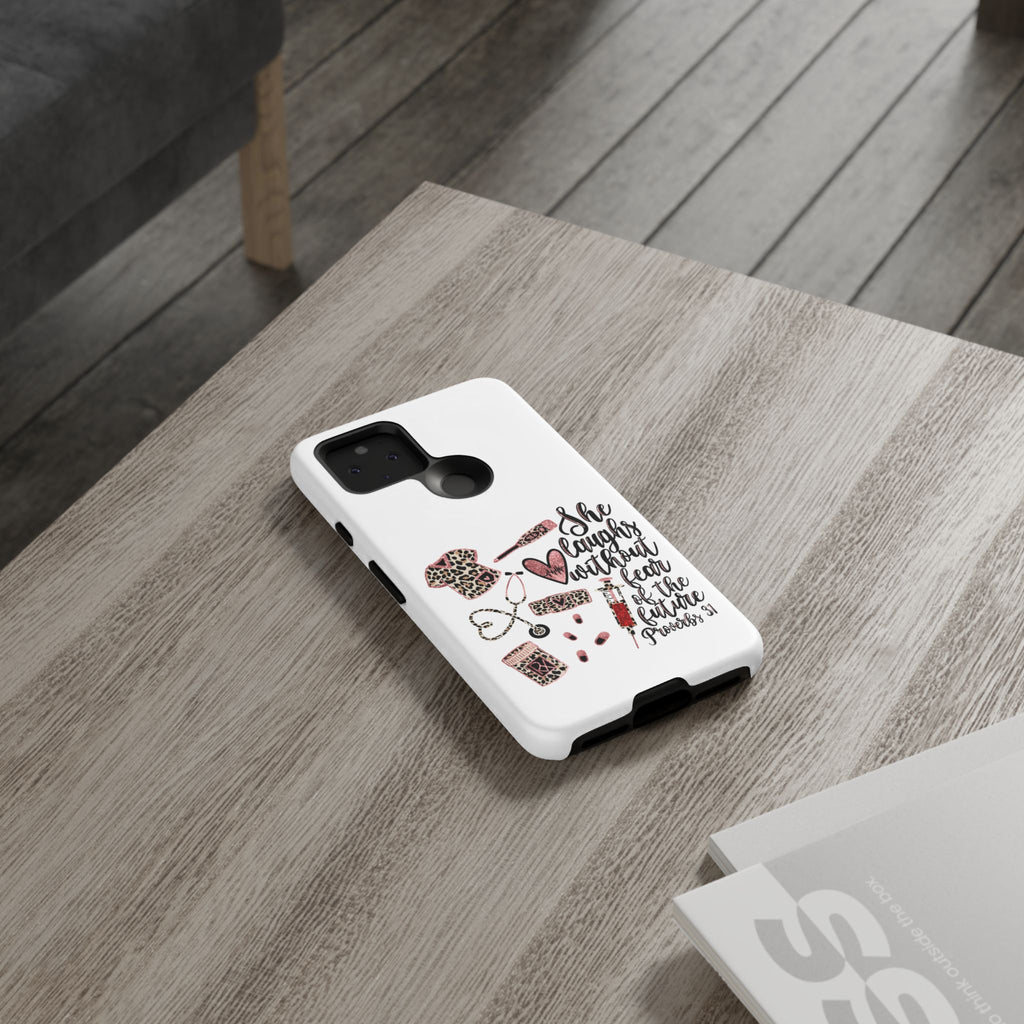 'She Laughs Without Fear' Proverbs 31 Scripture Nurse Tough Phone Case