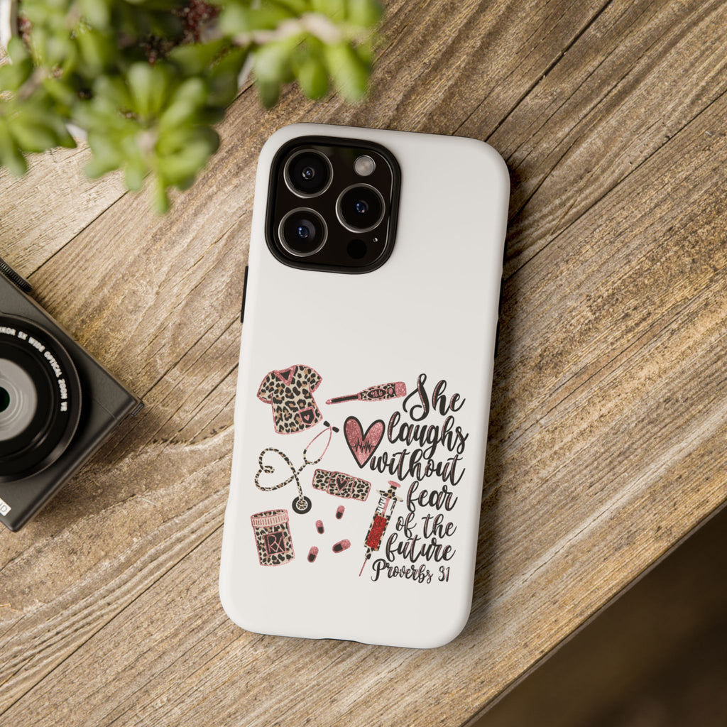 'She Laughs Without Fear' Proverbs 31 Scripture Nurse Tough Phone Case