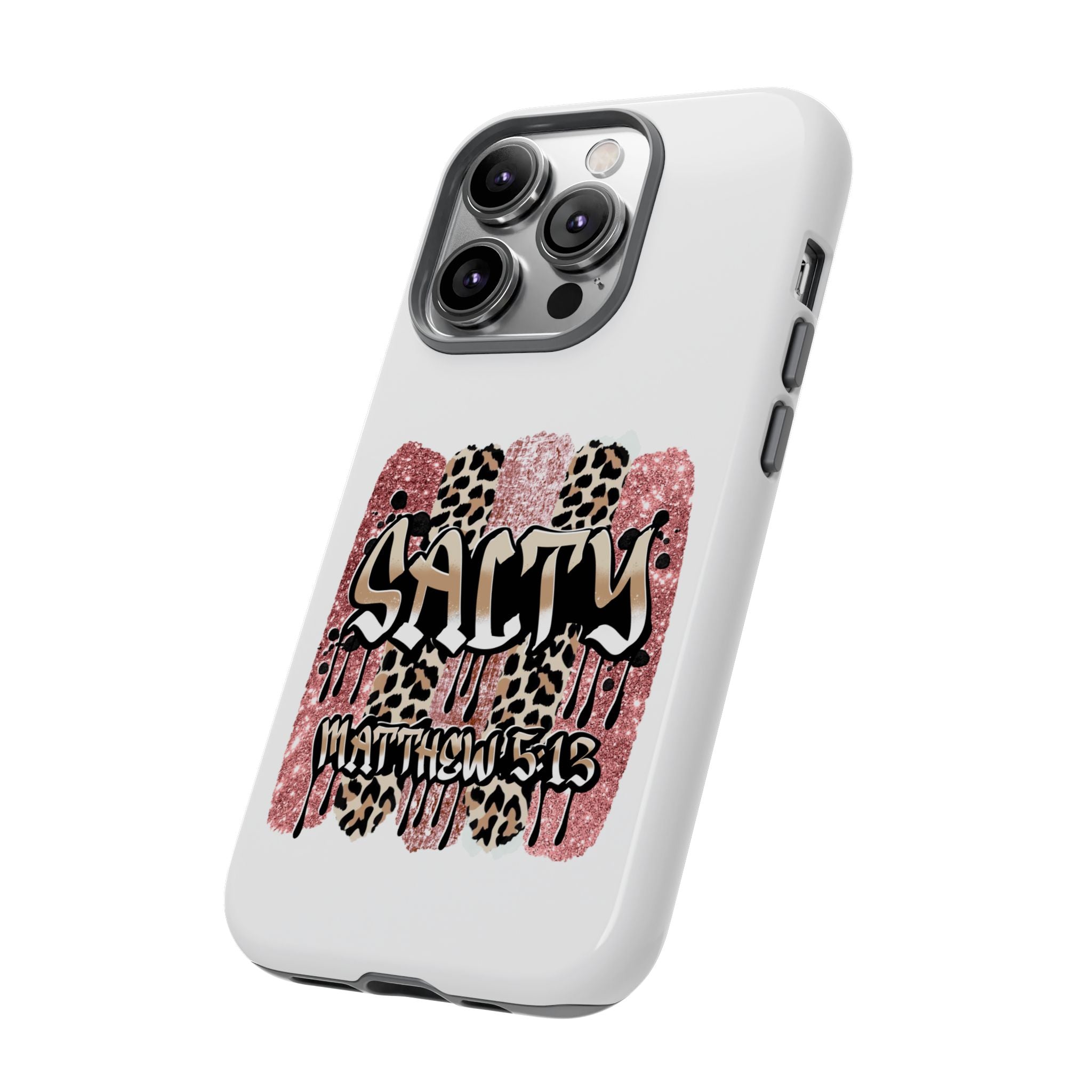 Salty Matthew 5:13 Scripture Leopard Pink Glitter Tough Case — Matthew 5:13 Scripture Phone Cover