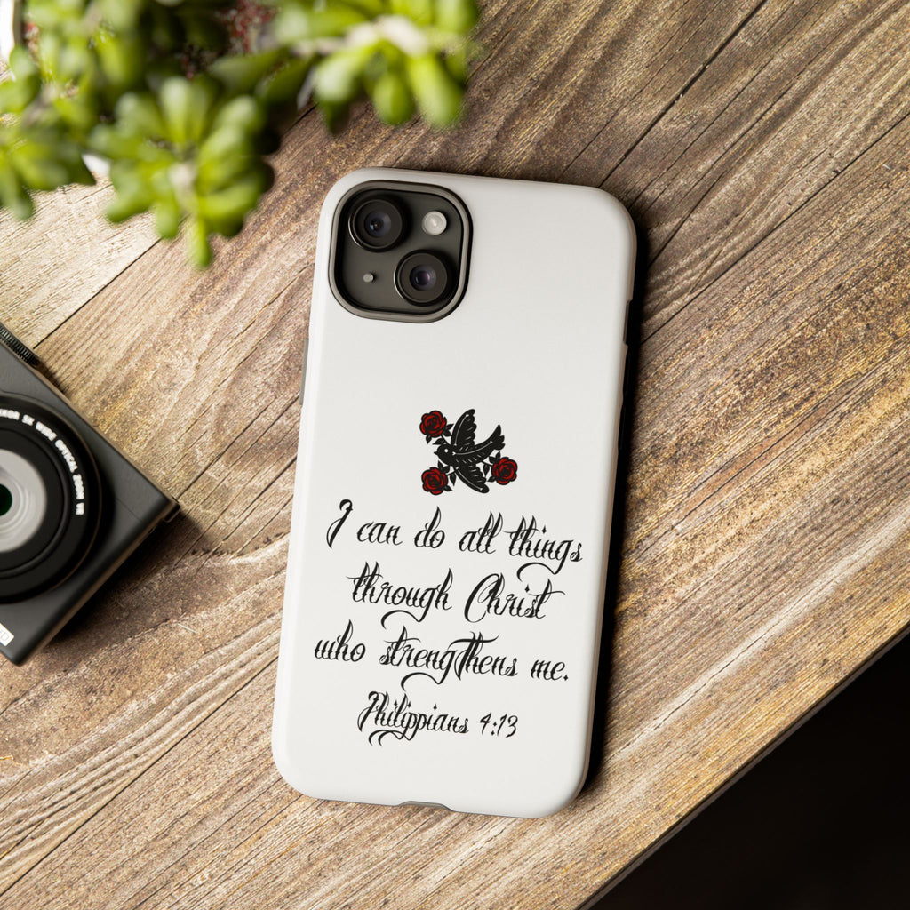 Christian Phone Case — "I can do all things through Christ" (Philippians 4:13)