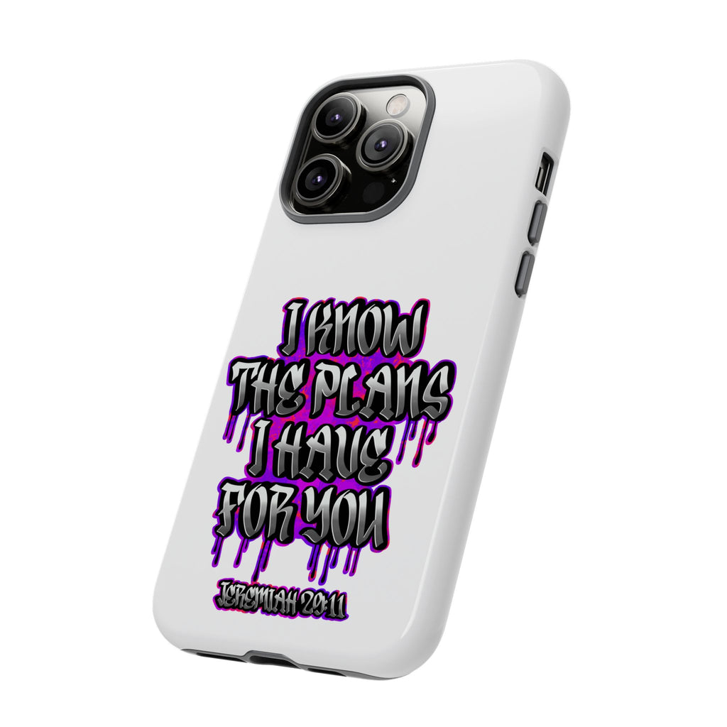 Jeremiah 29:11 Phone Case — "I Know The Plans I Have For You" Christian Bible Verse Protective Case