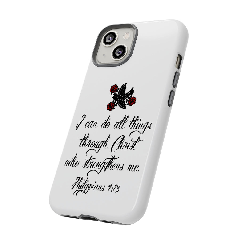 Christian Phone Case — "I can do all things through Christ" (Philippians 4:13)