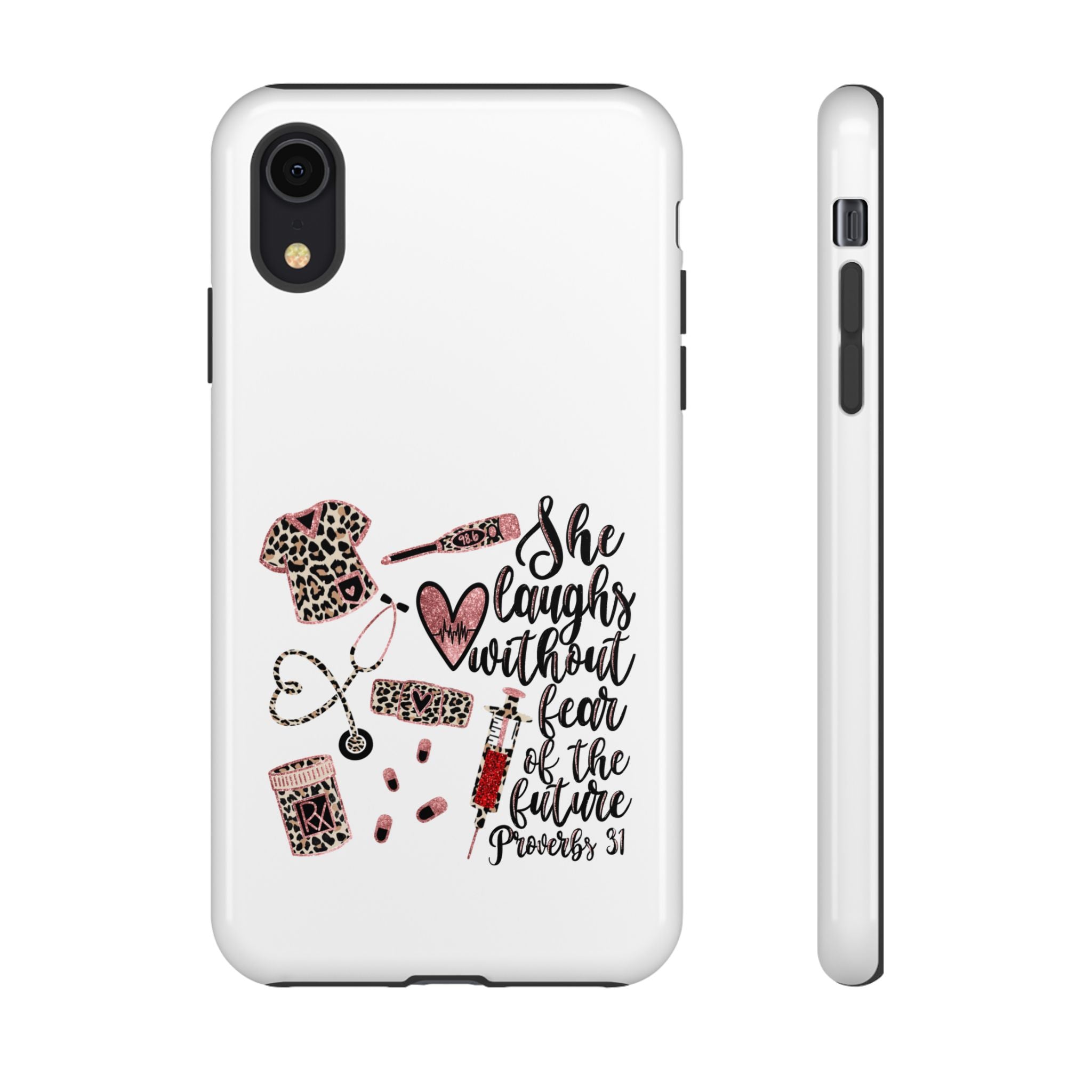 'She Laughs Without Fear' Proverbs 31 Scripture Nurse Tough Phone Case