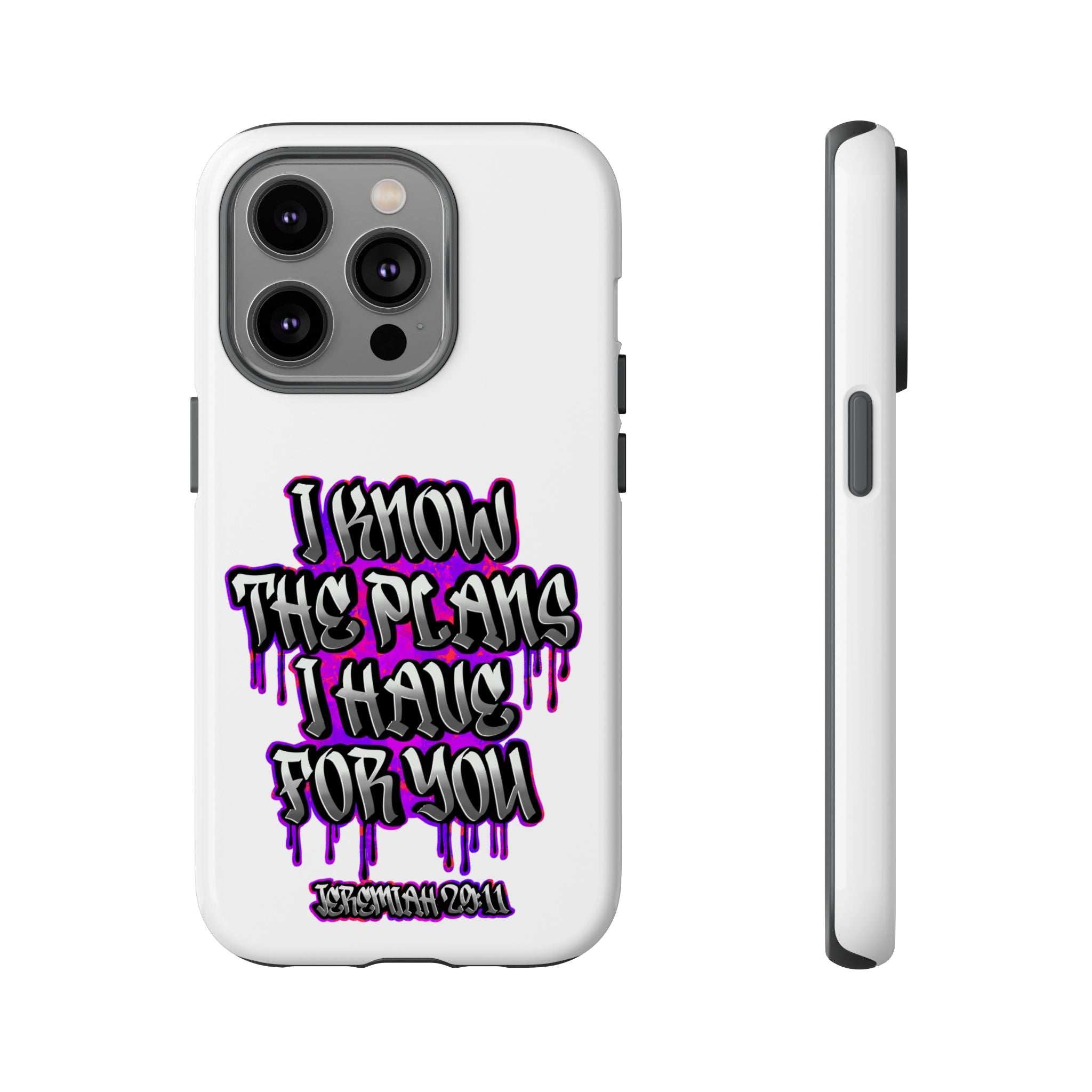 Jeremiah 29:11 Phone Case — "I Know The Plans I Have For You" Christian Bible Verse Protective Case