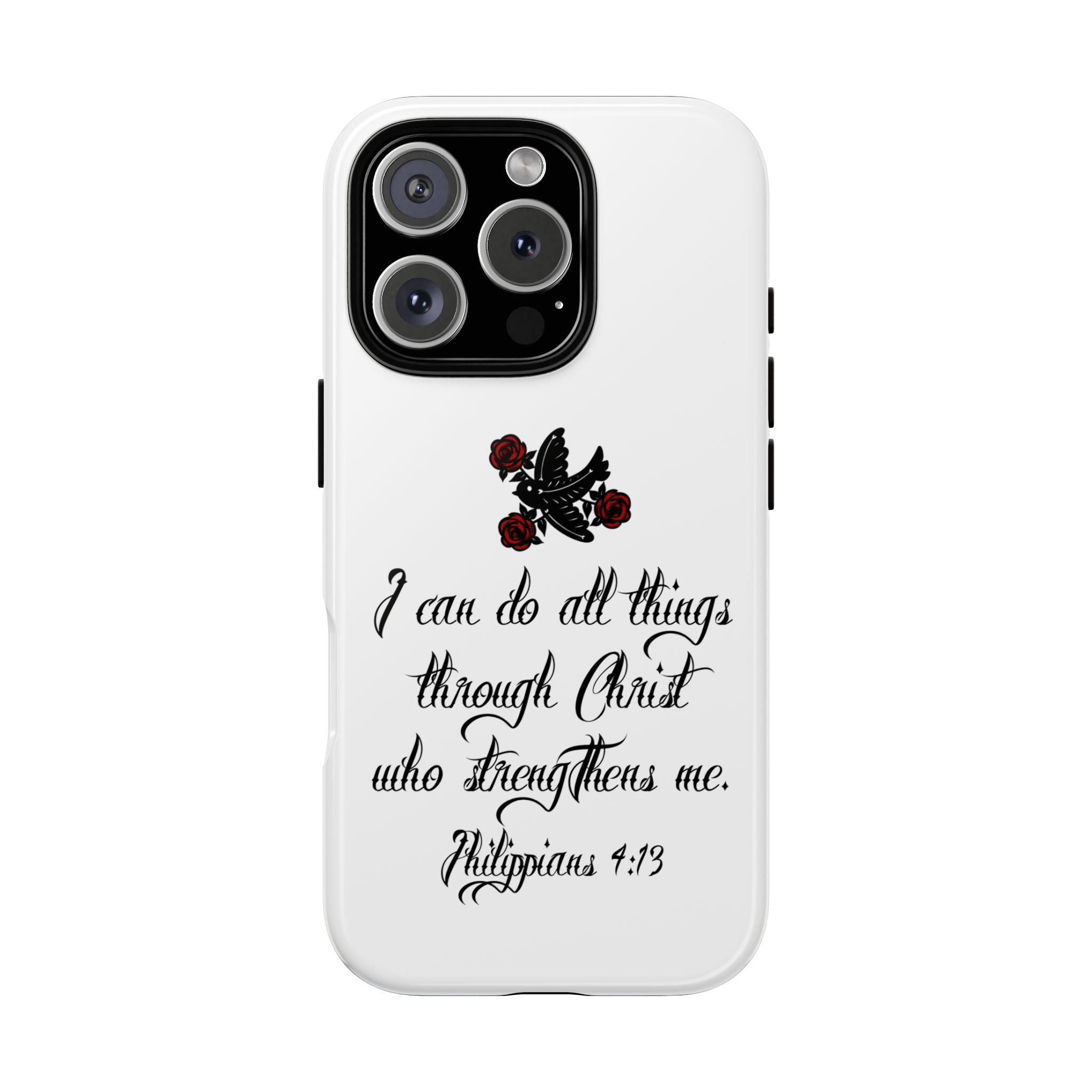 Christian Phone Case — "I can do all things through Christ" (Philippians 4:13)