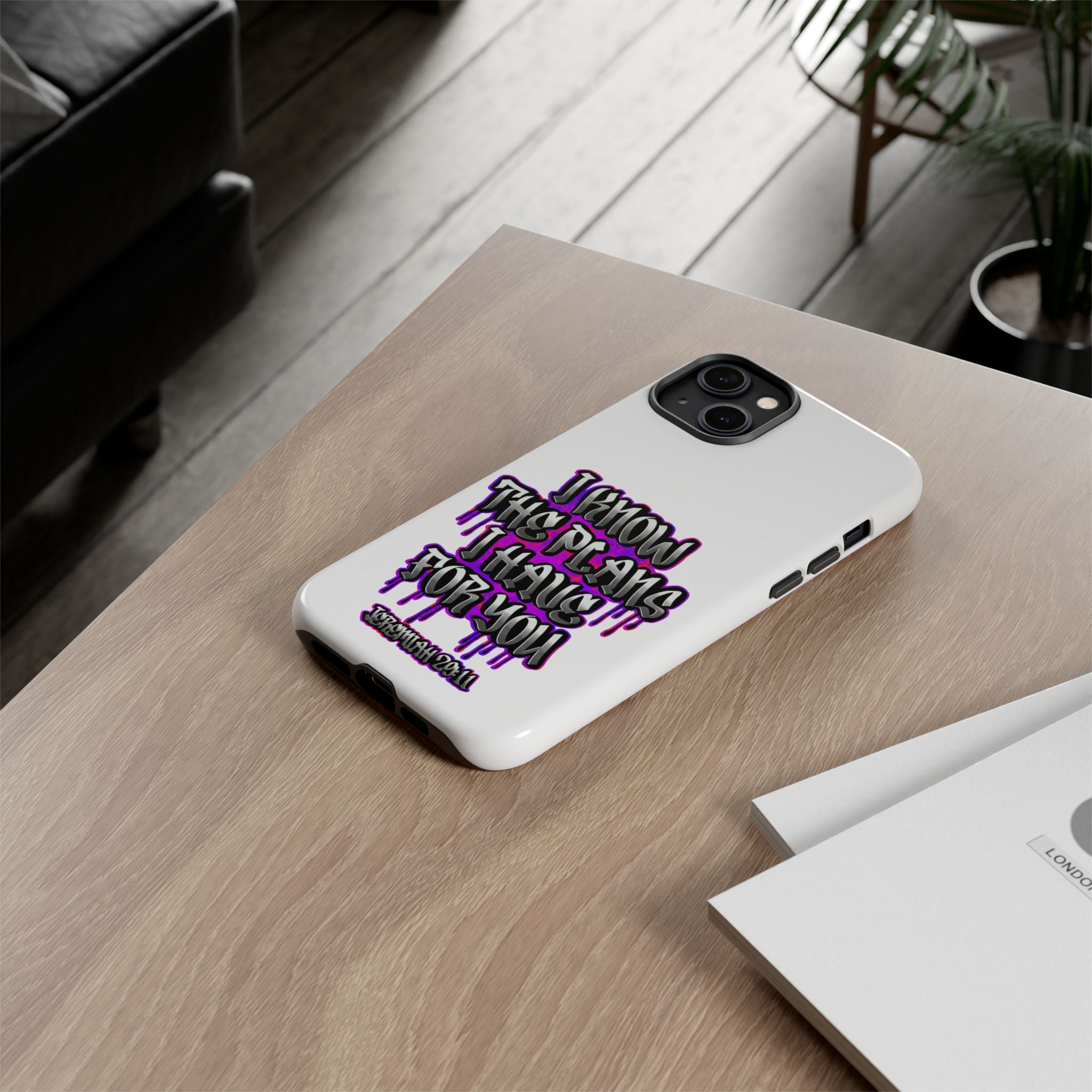 Jeremiah 29:11 Phone Case — "I Know The Plans I Have For You" Christian Bible Verse Protective Case