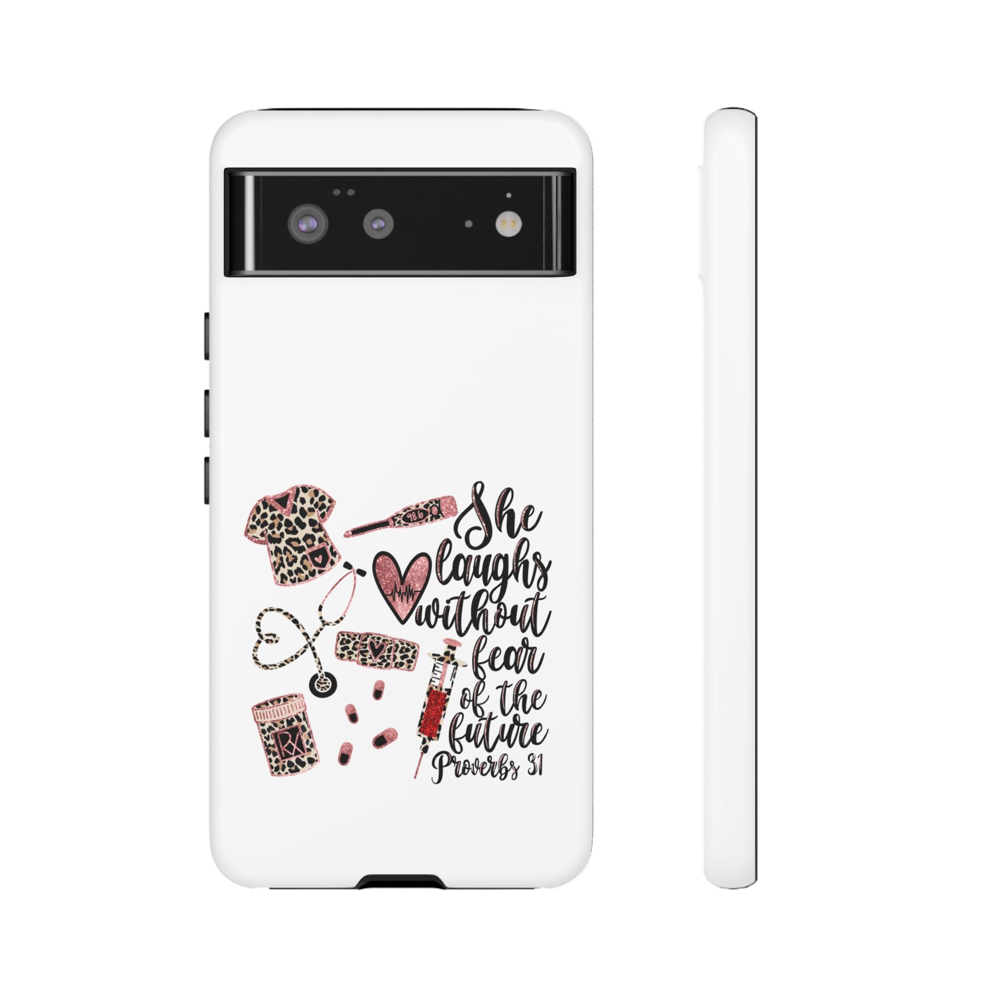 'She Laughs Without Fear' Proverbs 31 Scripture Nurse Tough Phone Case