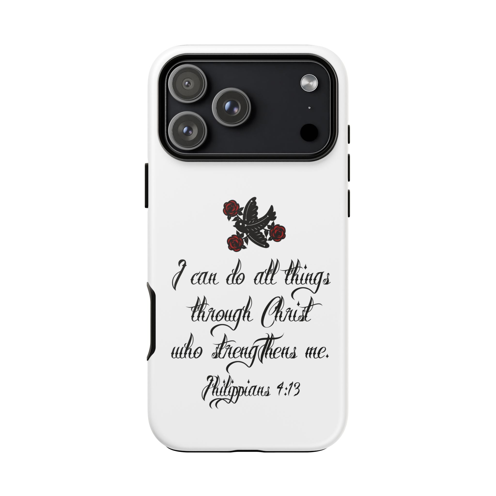 Christian Phone Case — "I can do all things through Christ" (Philippians 4:13)