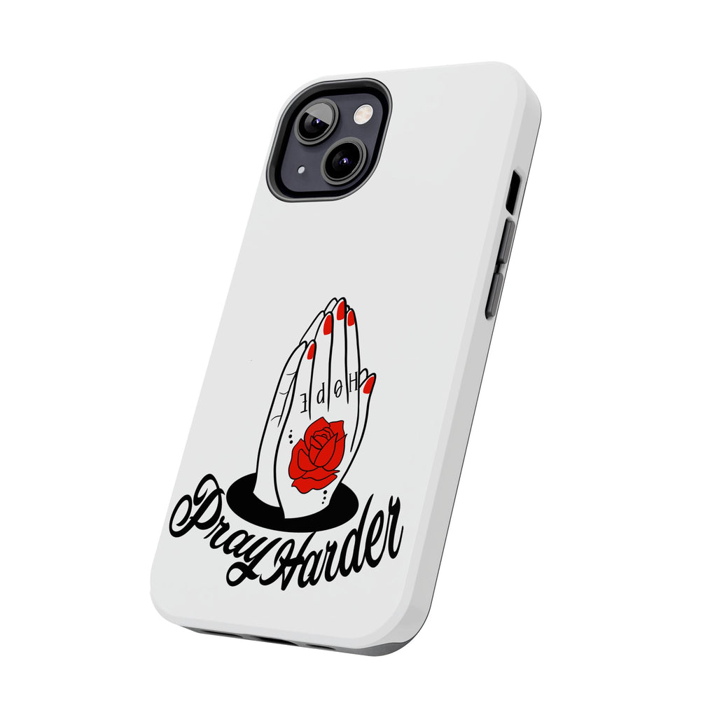 Pray Harder Phone Case — Tough Protective Phone Cover with Praying Hands & Rose Design