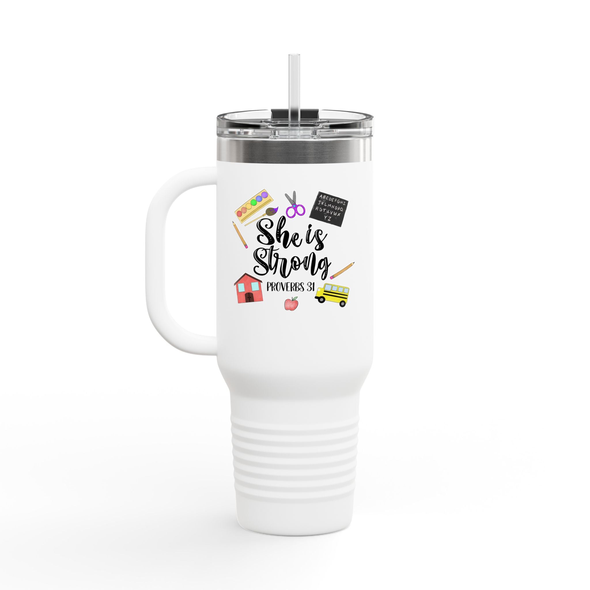 Teacher Appreciation 40oz Insulated Travel Mug — "She is Strong" School-Themed Tumbler