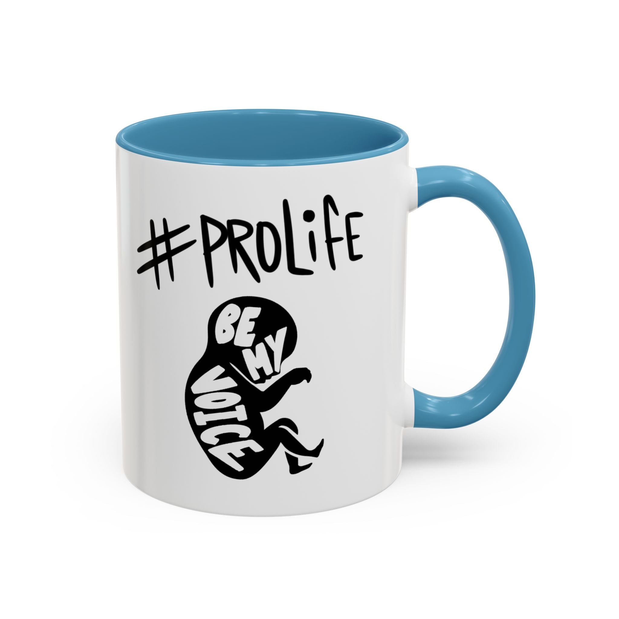 #ProLife Accent Coffee Mug — "Be My Voice" Fetus Design (11/15oz)