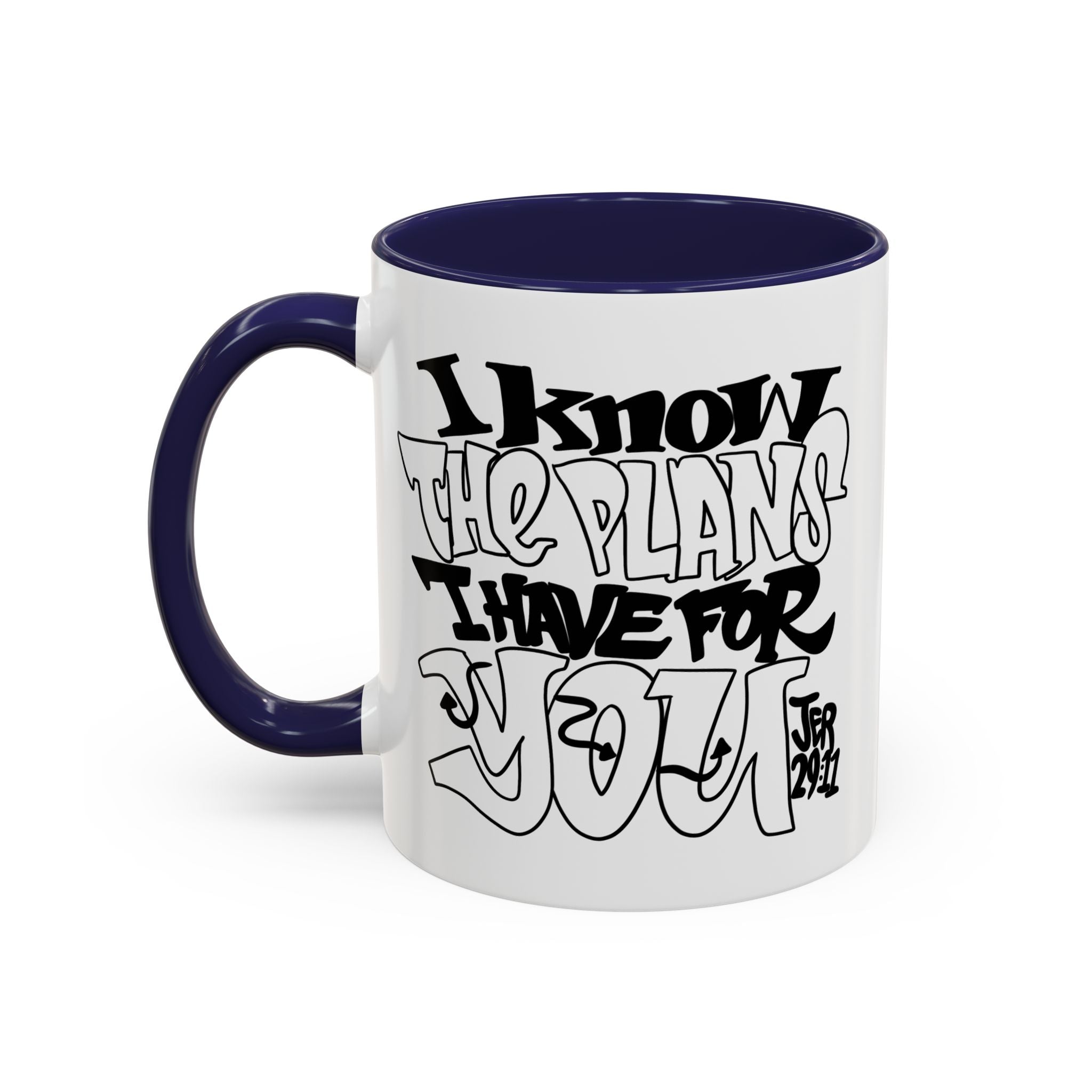 I Know The Plans I Have For You Mug — Inspirational Accent Coffee Mug