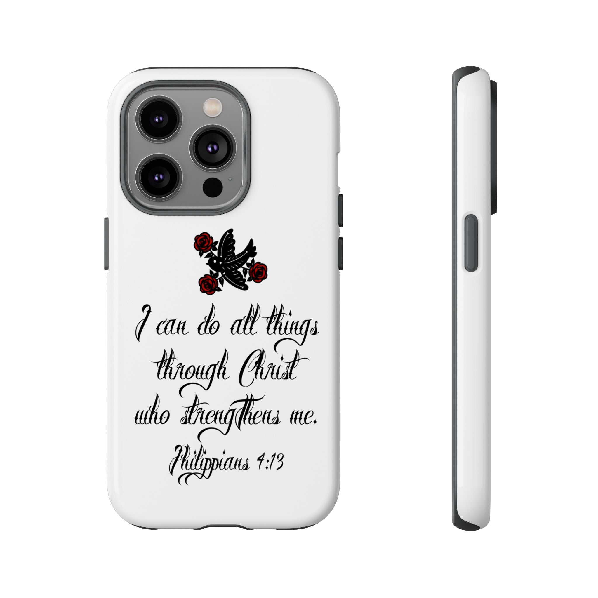 Christian Phone Case — "I can do all things through Christ" (Philippians 4:13)