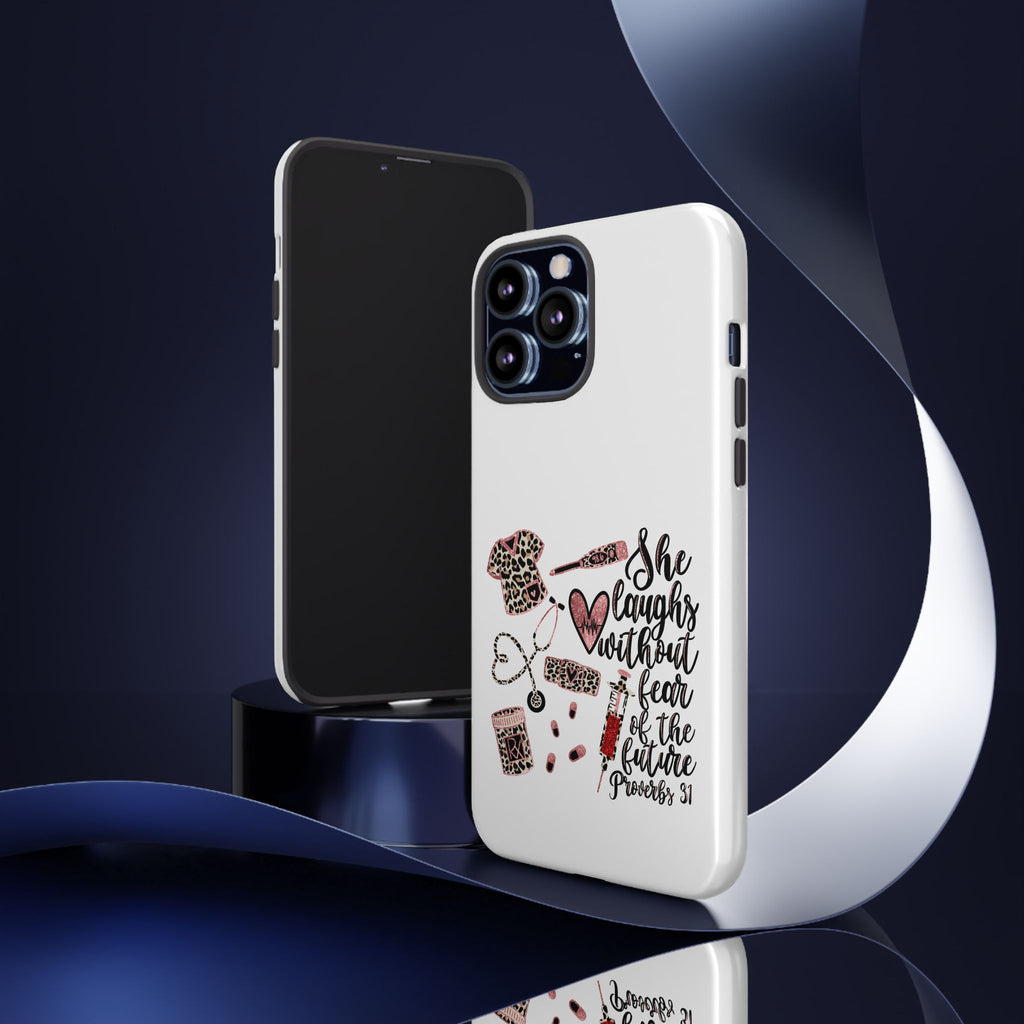 'She Laughs Without Fear' Proverbs 31 Scripture Nurse Tough Phone Case