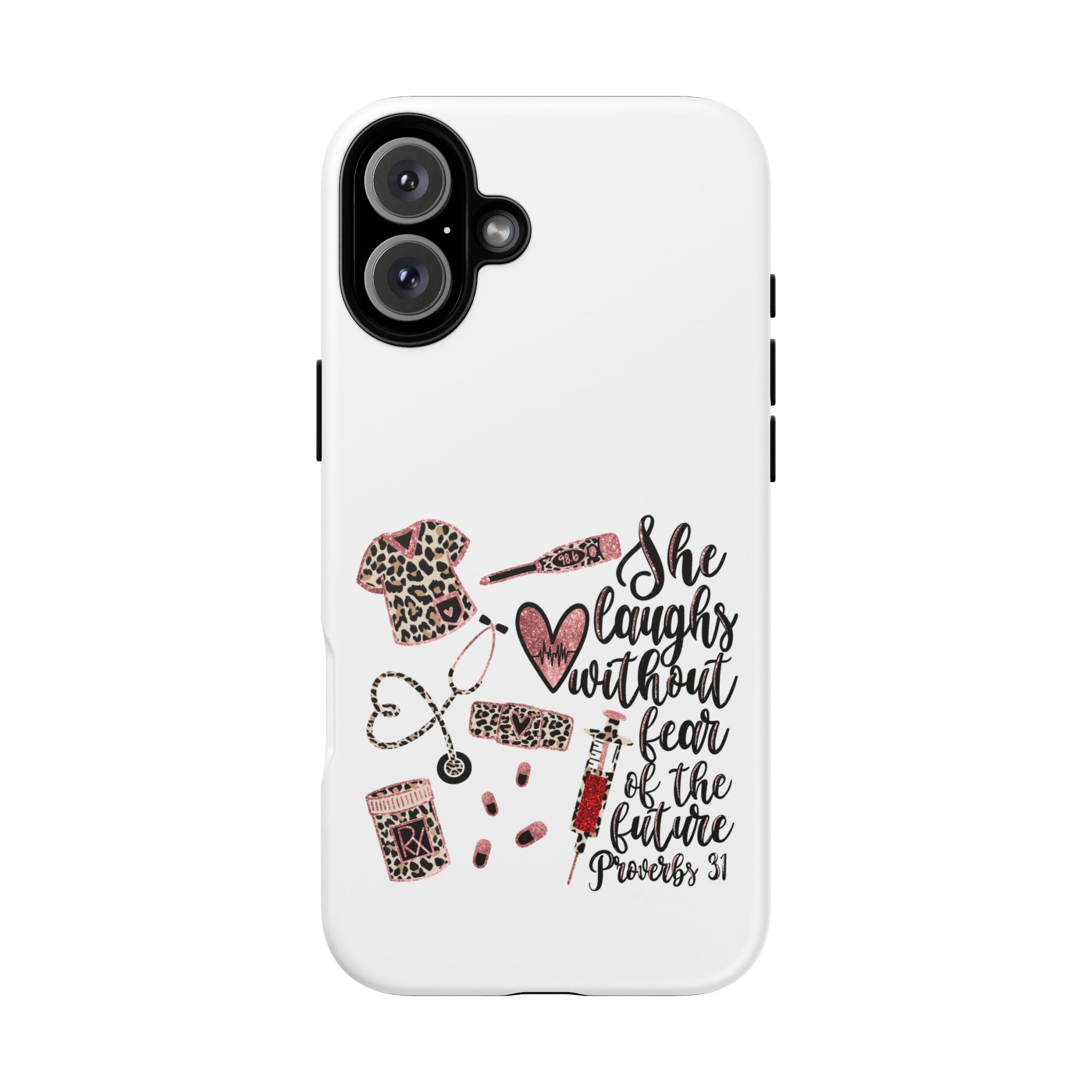'She Laughs Without Fear' Proverbs 31 Scripture Nurse Tough Phone Case
