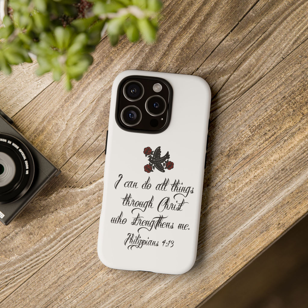 Christian Phone Case — "I can do all things through Christ" (Philippians 4:13)