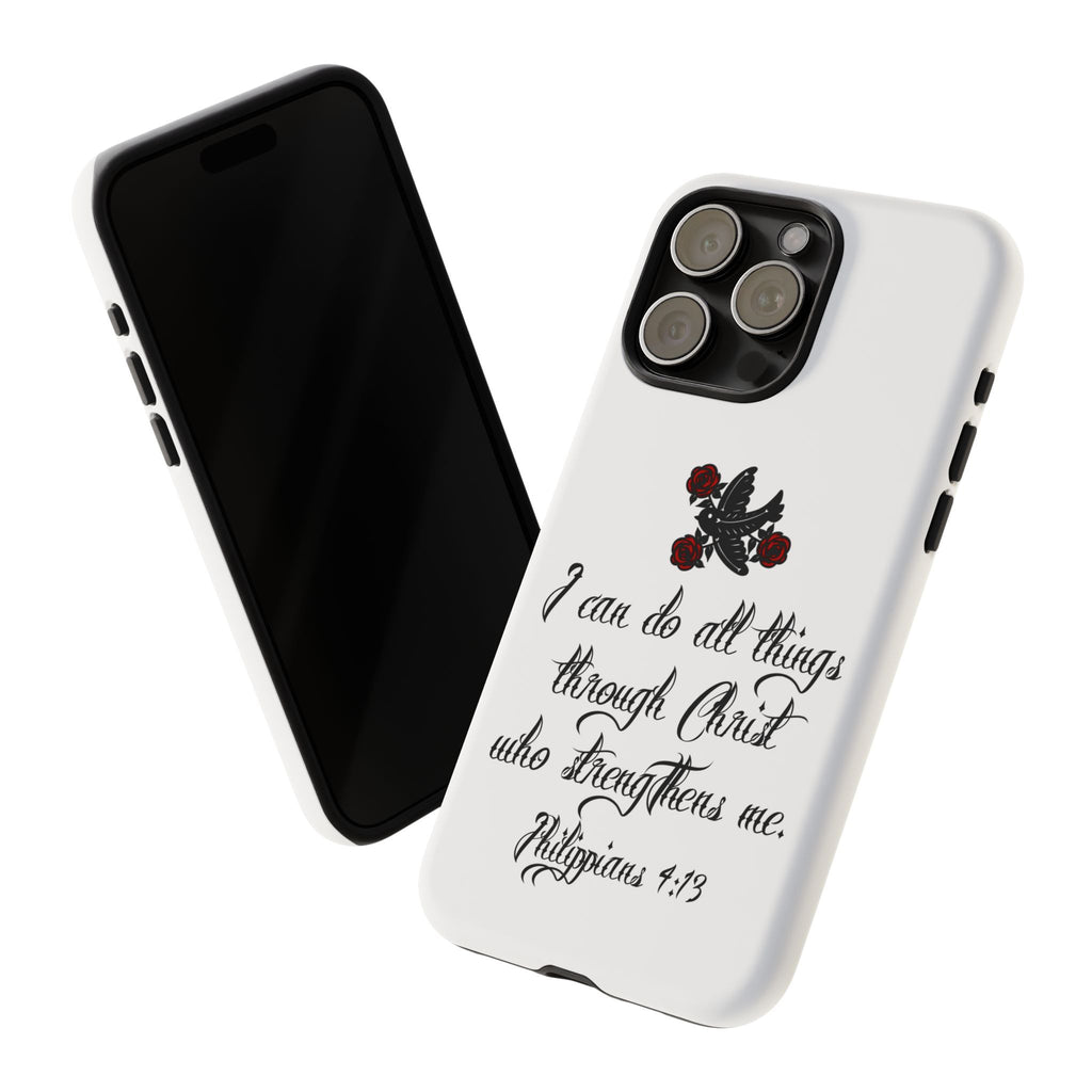 Christian Phone Case — "I can do all things through Christ" (Philippians 4:13)