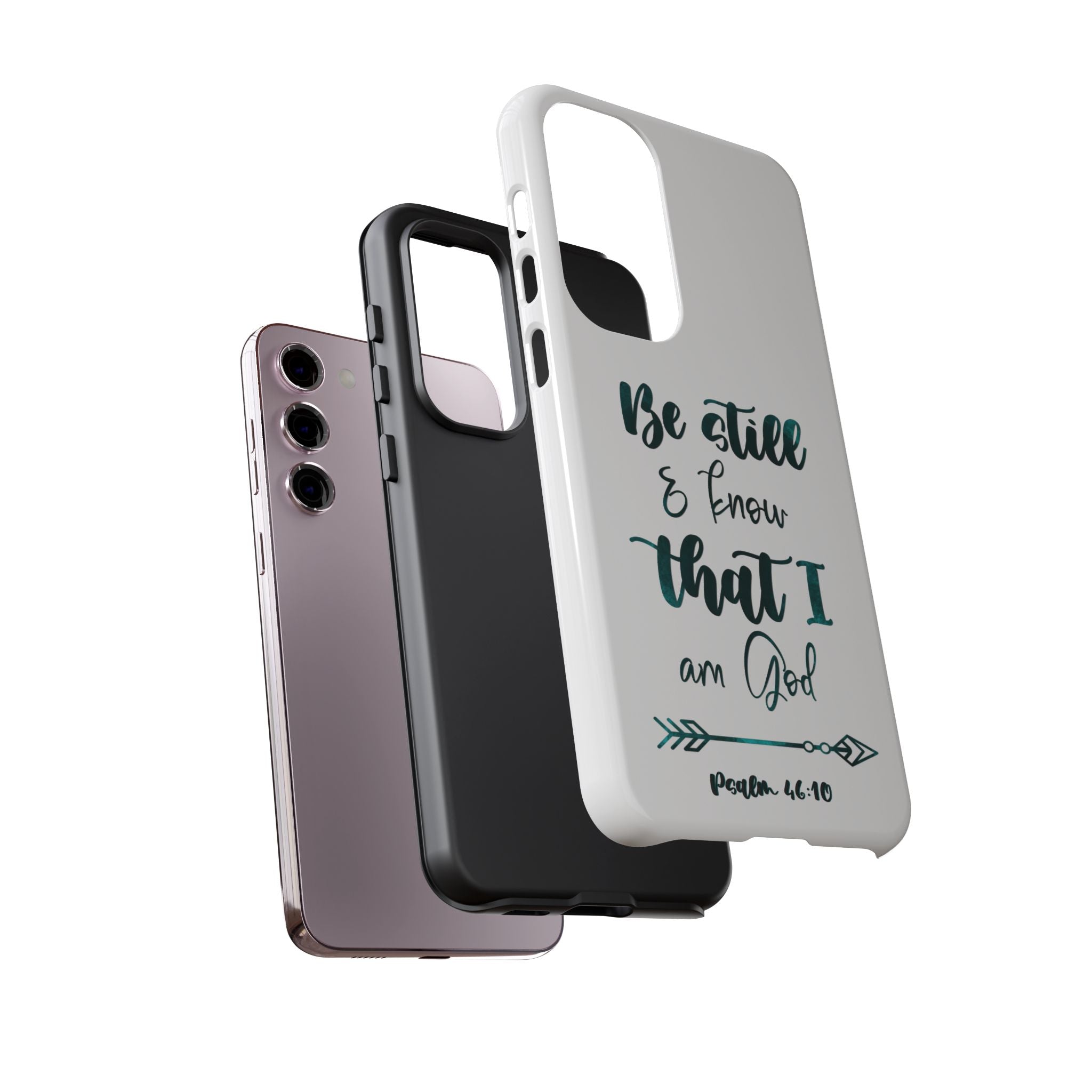 Christian Phone Case - "Be Still & Know That I Am God" Psalm 46:10 Protective Tough Case