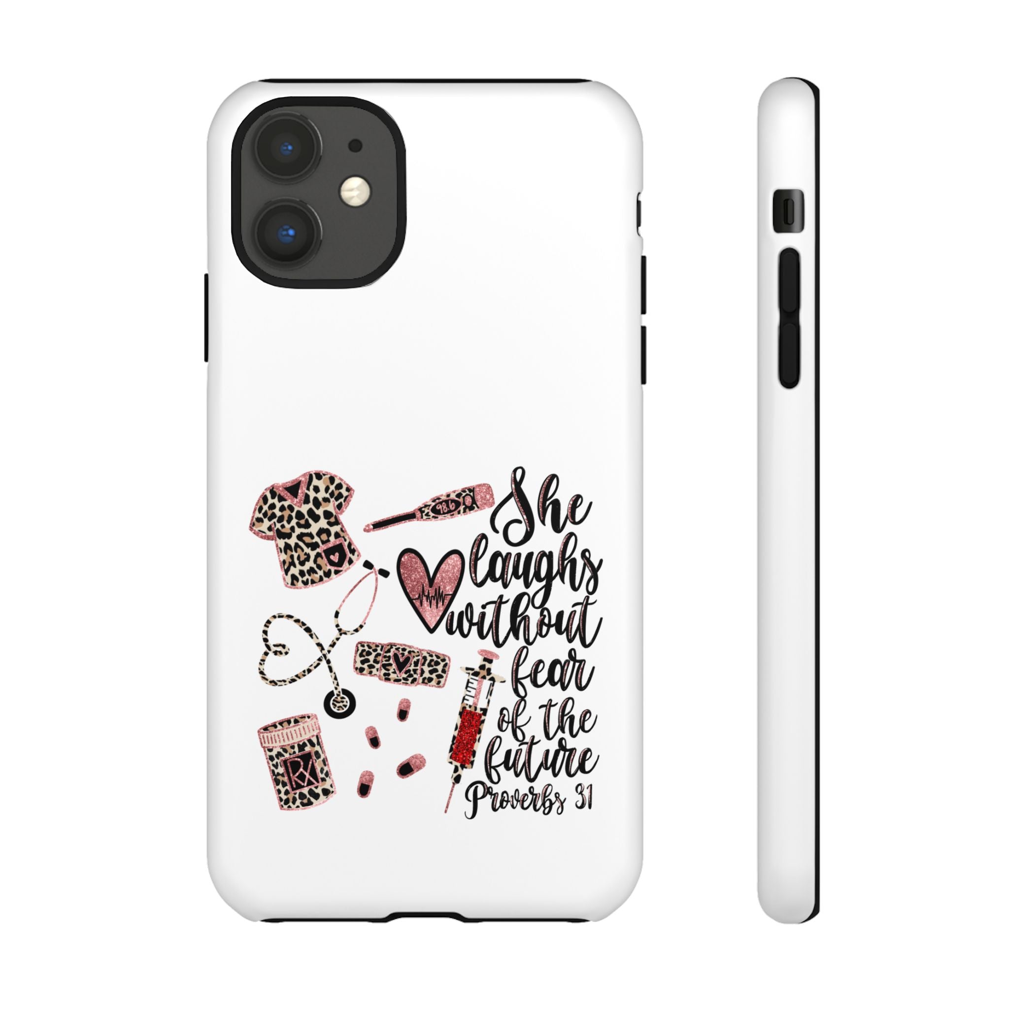 'She Laughs Without Fear' Proverbs 31 Scripture Nurse Tough Phone Case