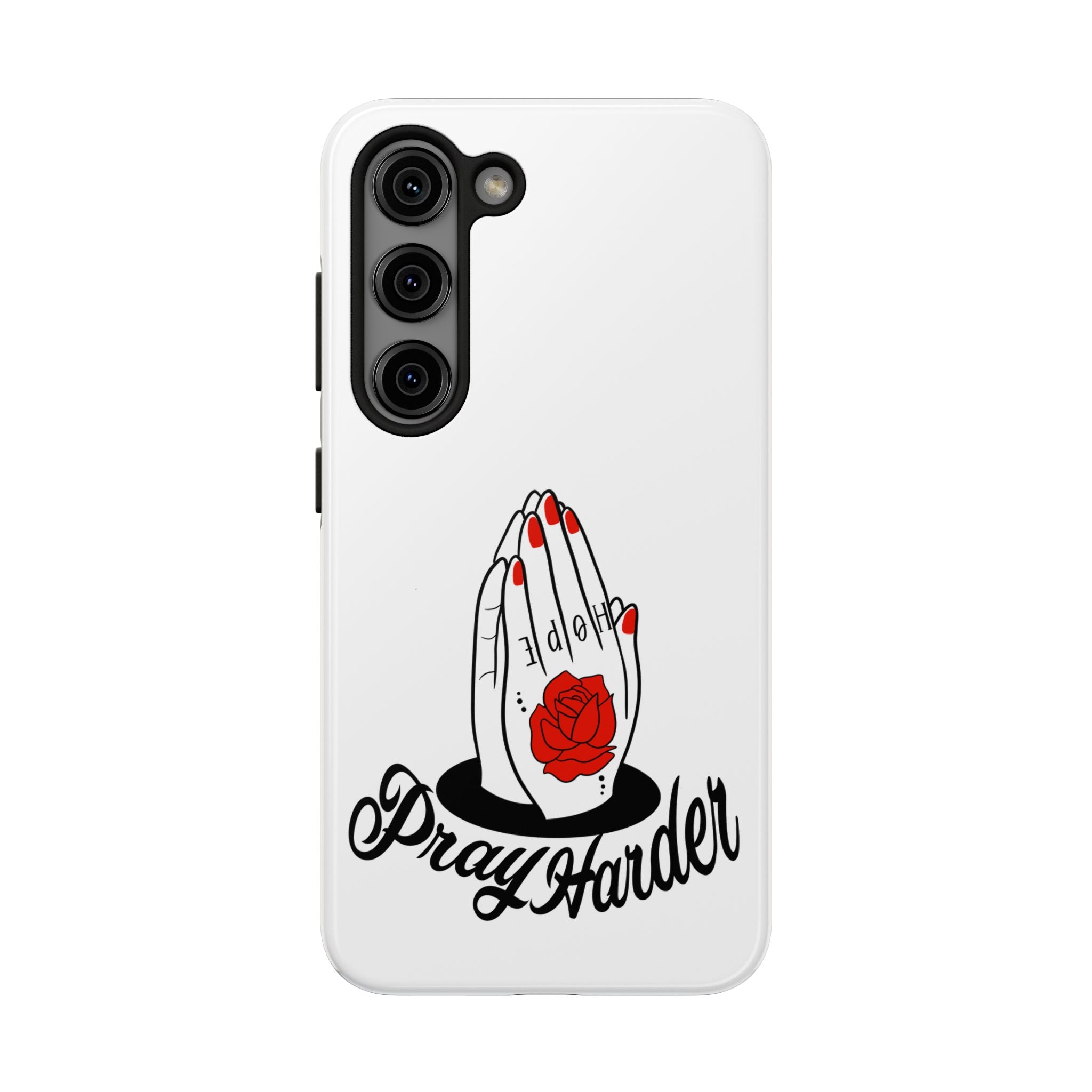 Pray Harder Phone Case — Tough Protective Phone Cover with Praying Hands & Rose Design