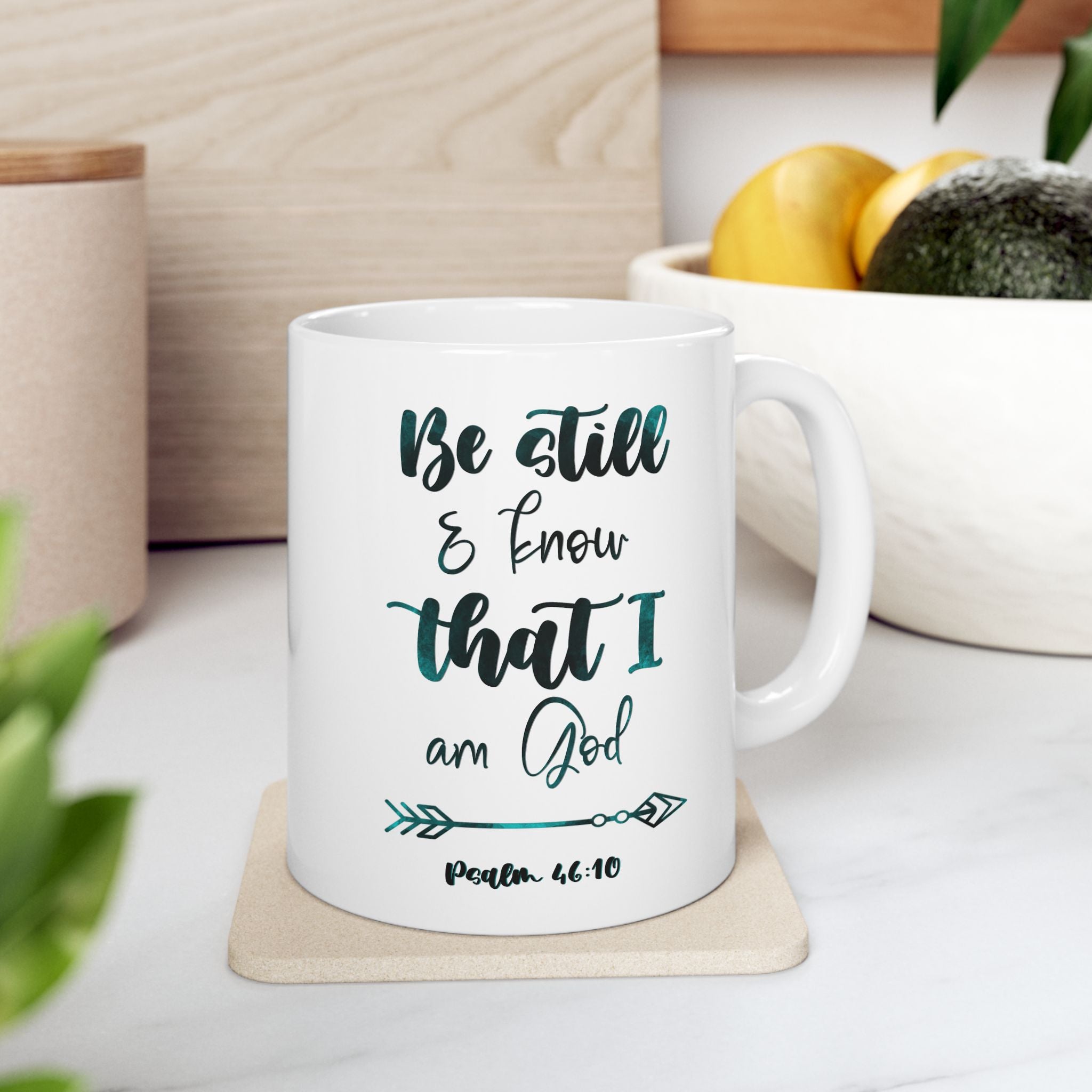 Ceramic Mug — Bible Verse Be still and Know that I am God Coffee Mug (11oz/15oz)