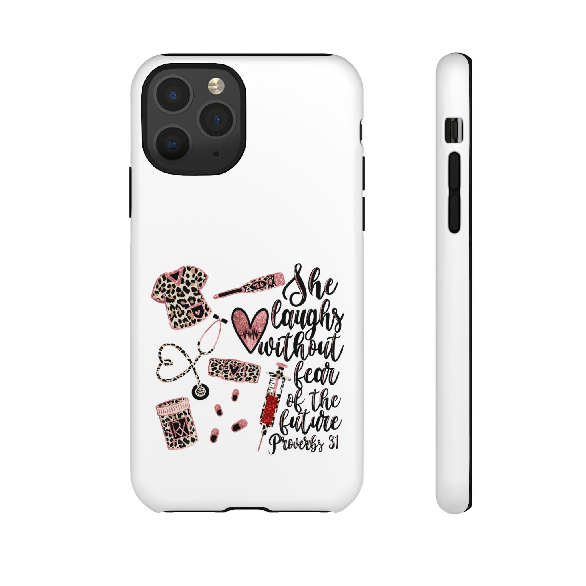'She Laughs Without Fear' Proverbs 31 Scripture Nurse Tough Phone Case