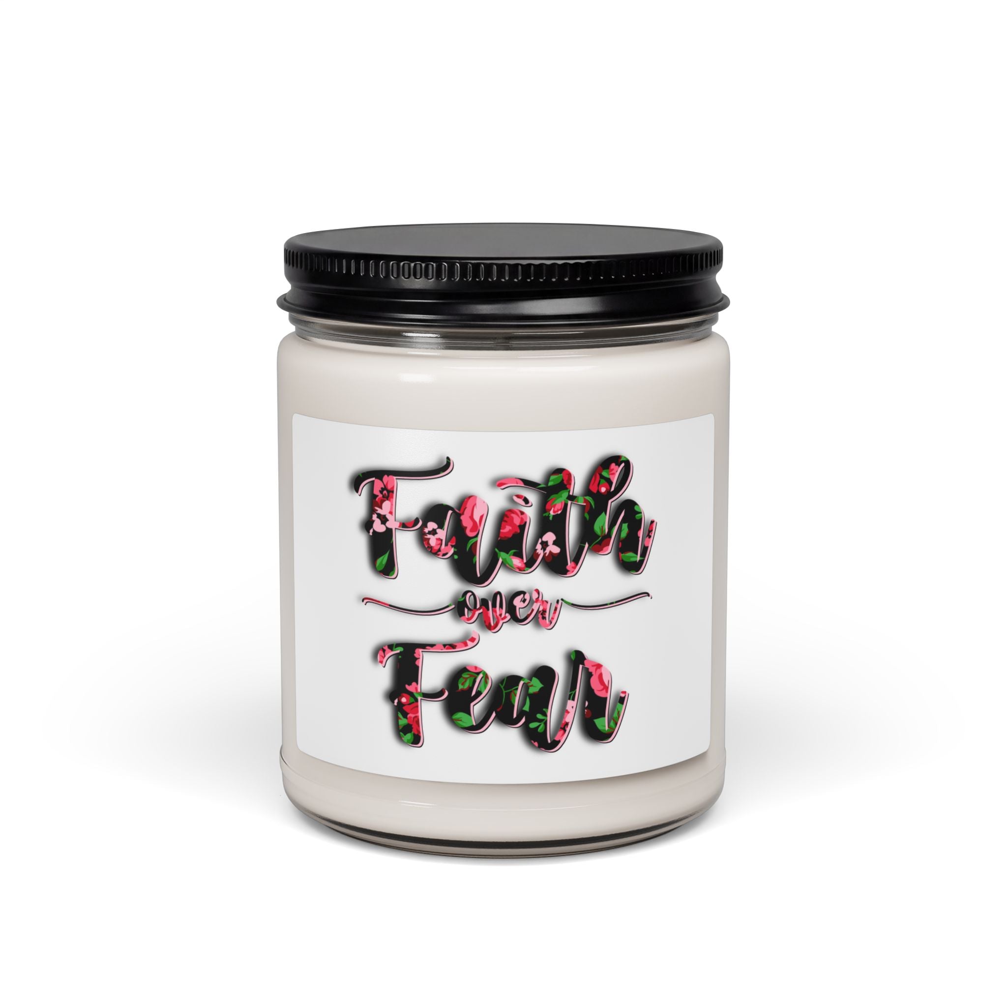 Faith Over Fear Floral Soy Candle — 9oz Scented Jar