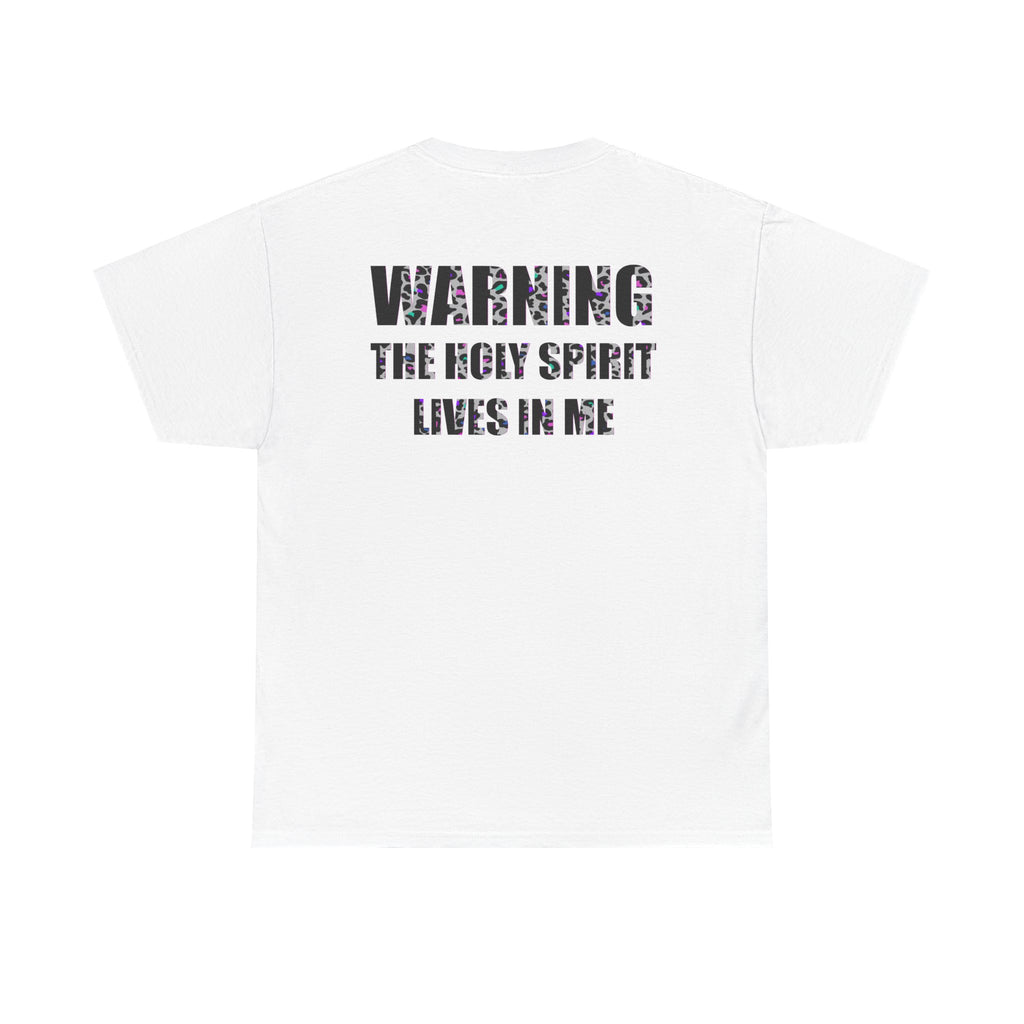 Christian Warning Tee — "Warning: The Holy Spirit Lives in Me" Religious Graphic Shirt
