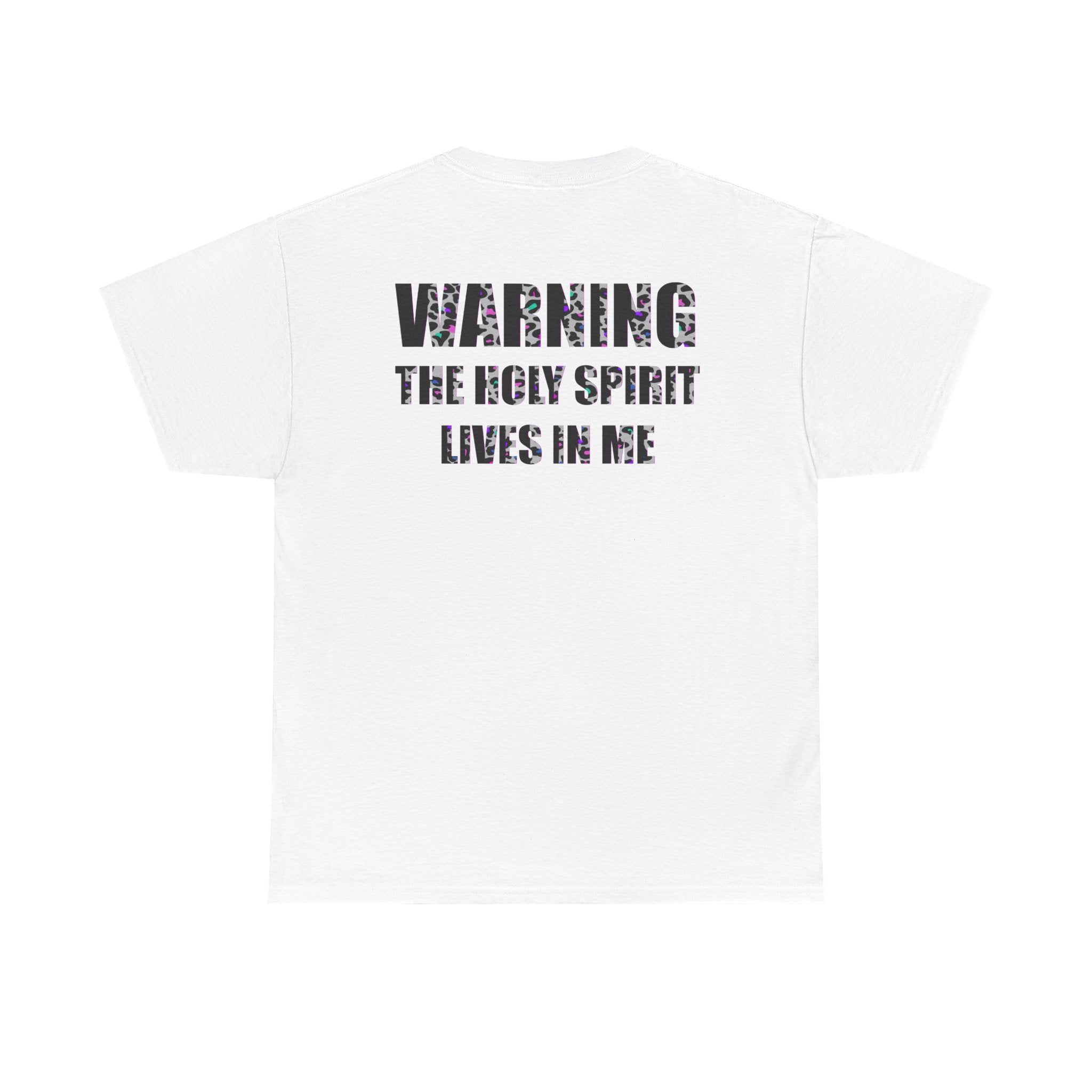 Christian Warning Tee — "Warning: The Holy Spirit Lives in Me" Religious Graphic Shirt